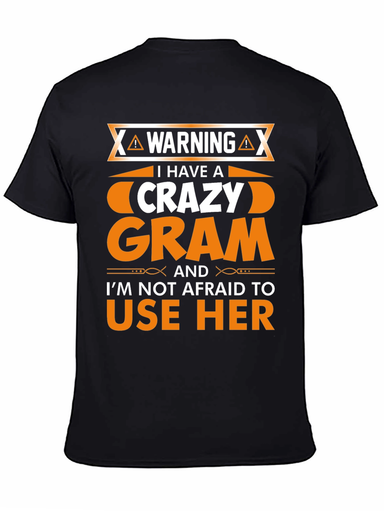 Warning Crazy Gram T-Shirt