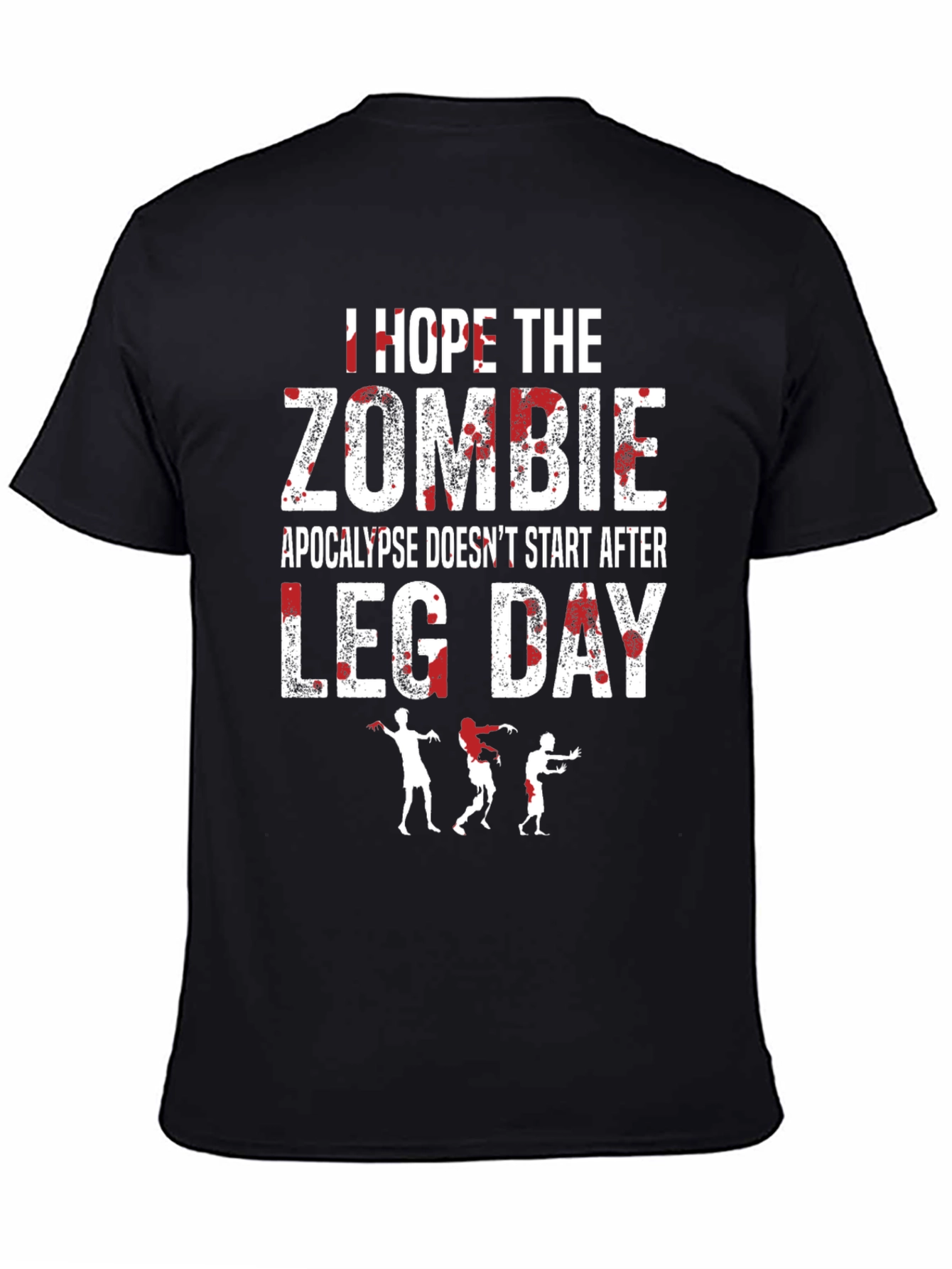 Zombie Apocalypse Leg Day T-Shirt