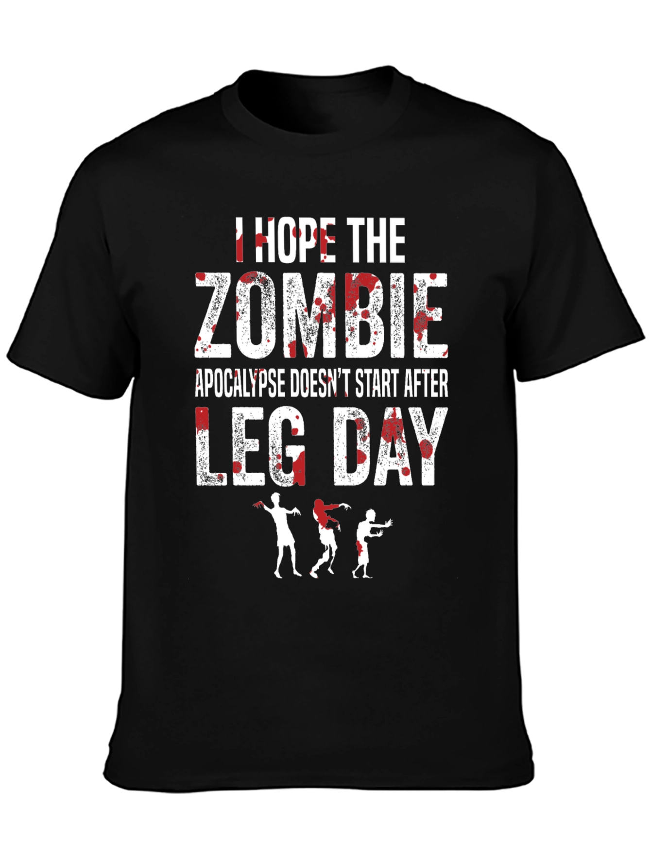 Zombie Apocalypse Leg Day T-Shirt