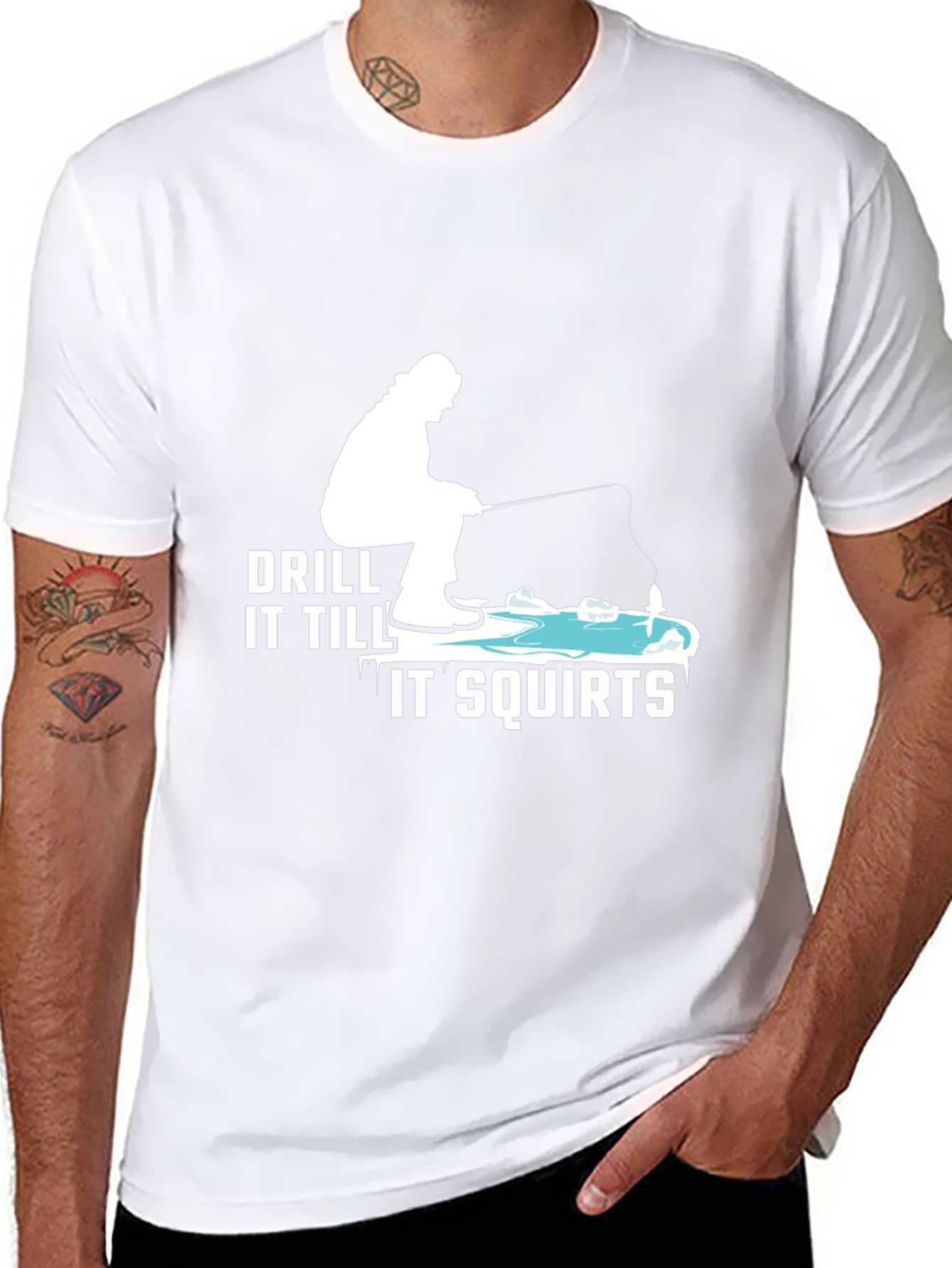 Drill It Till It Squirts T-Shirt Fishing Tee