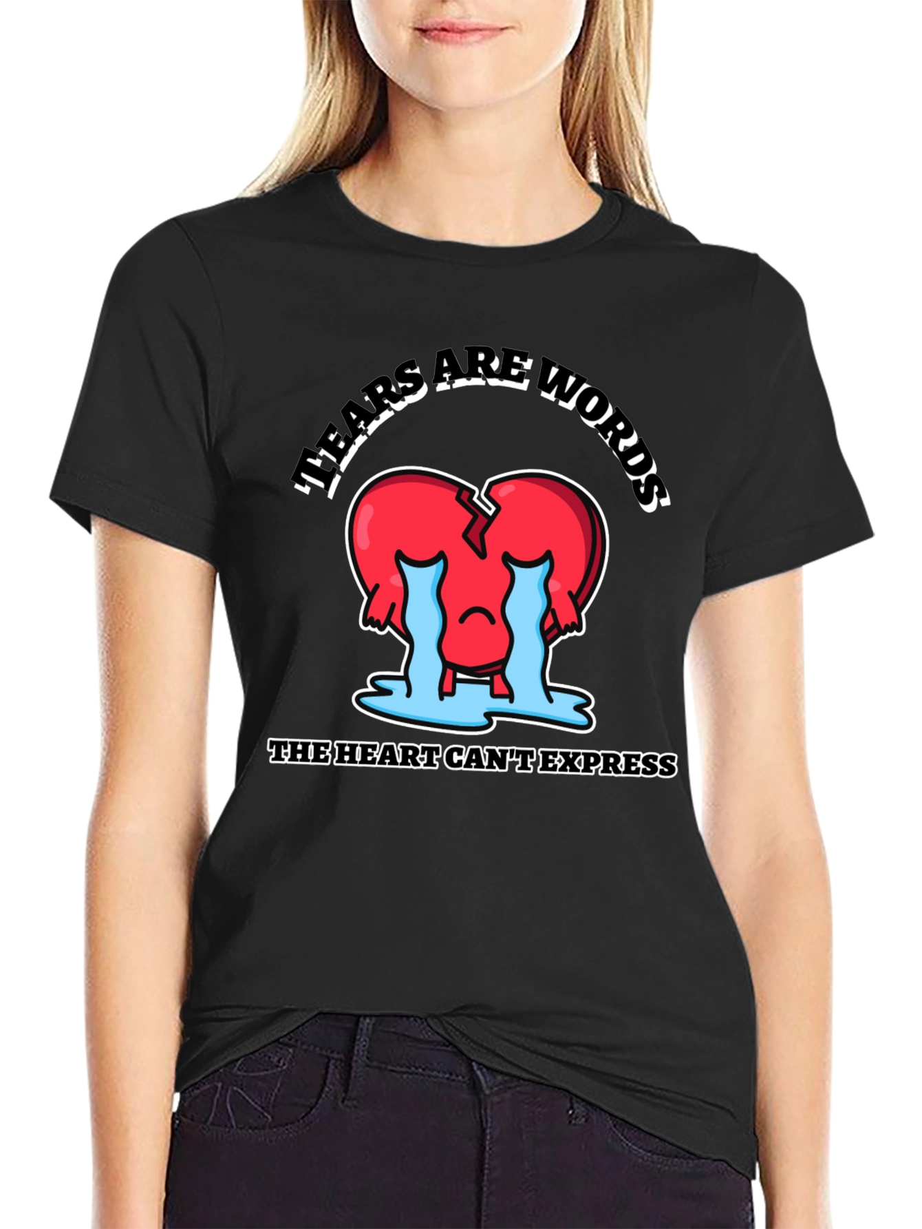 Tears Are Words Graphic Tee - Heart Design