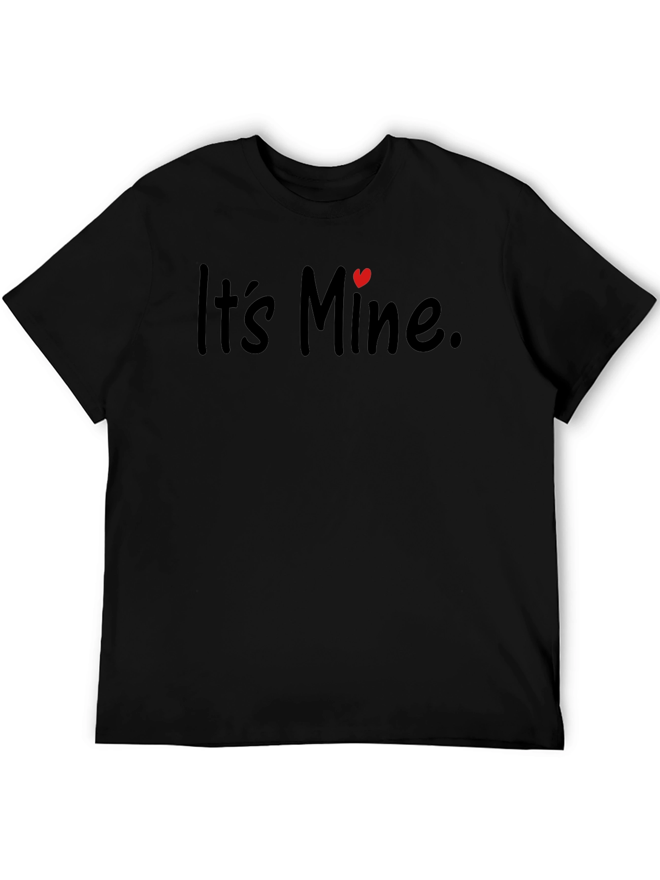 Its Mine Graphic T-Shirt - Black Crew Neck Tee