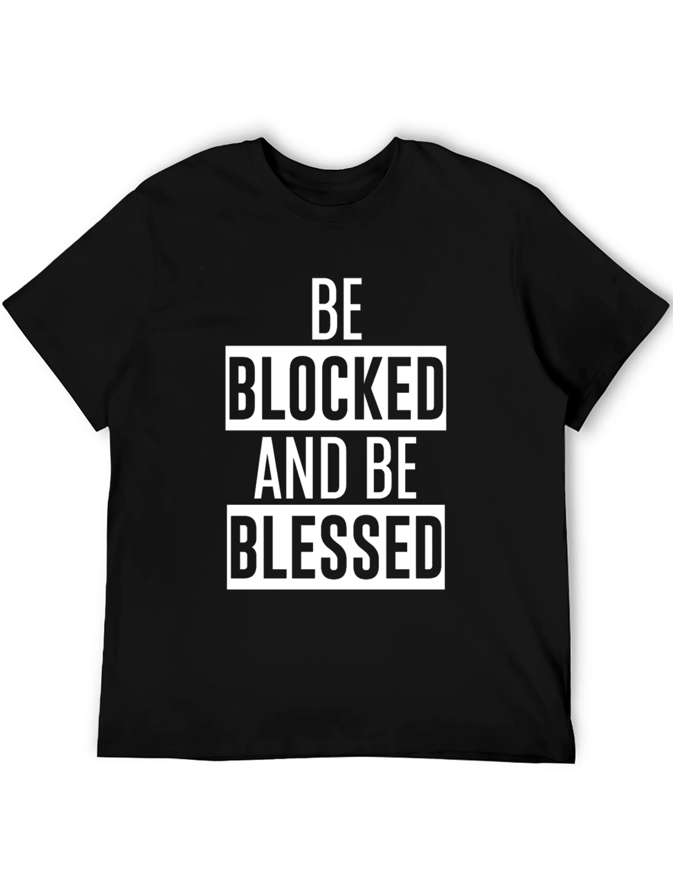 Be Blocked and Be Blessed Black Graphic T-Shirt