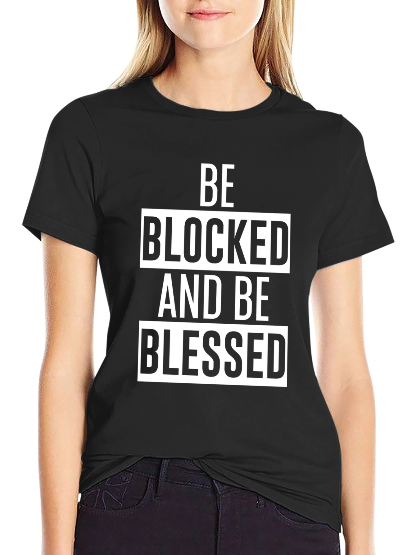 Be Blocked and Be Blessed Black Graphic T-Shirt