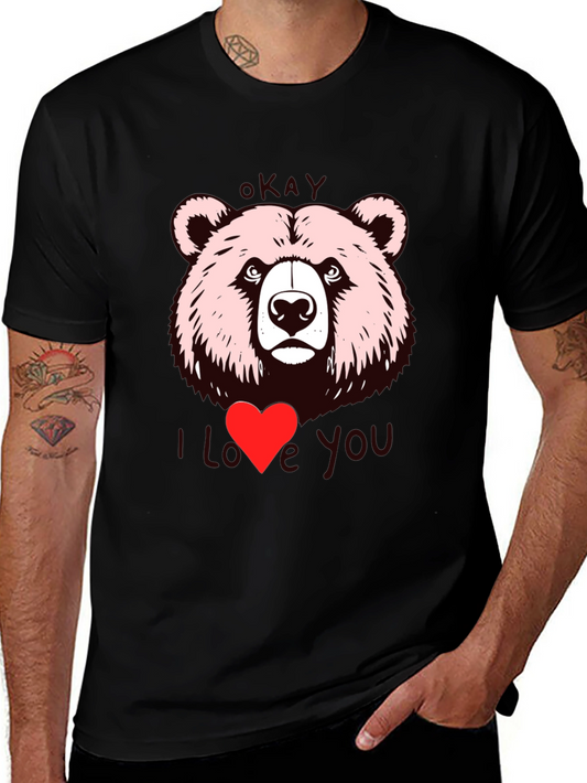 Okay Bear I Love You Graphic T-Shirt