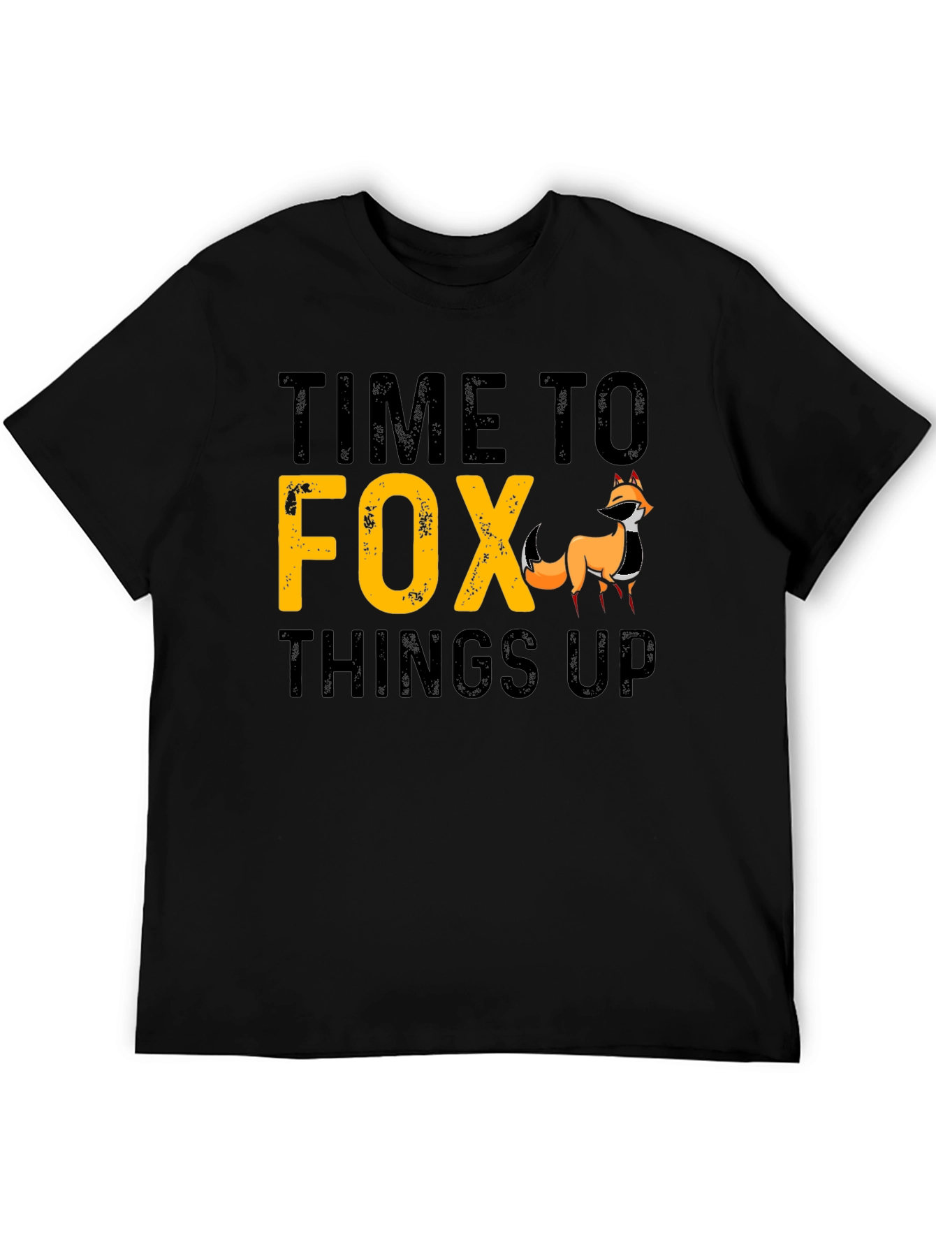 Time To Fox Things Up Graphic T-Shirt