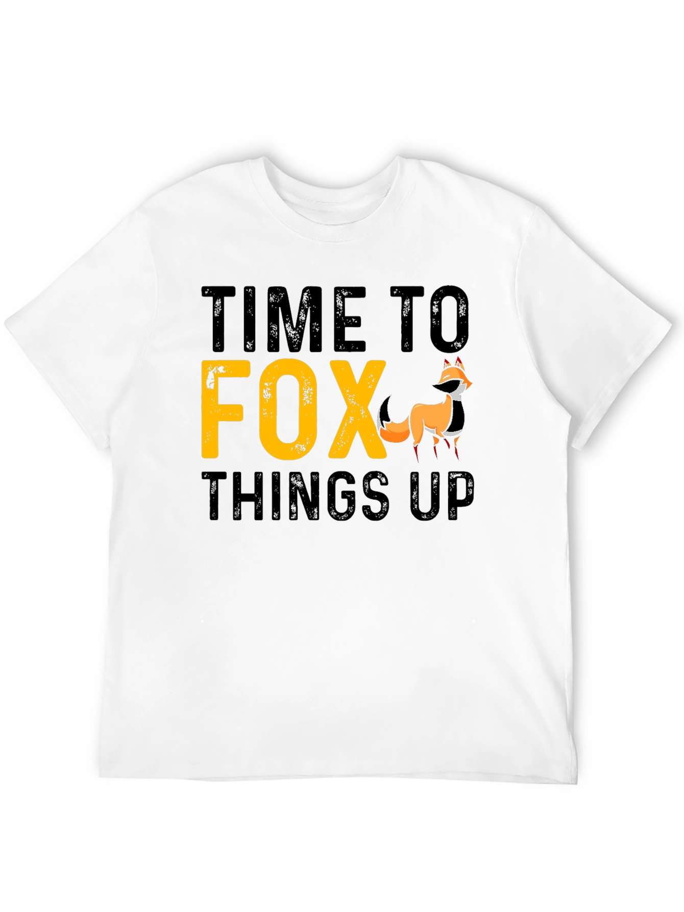 Time To Fox Things Up Graphic T-Shirt