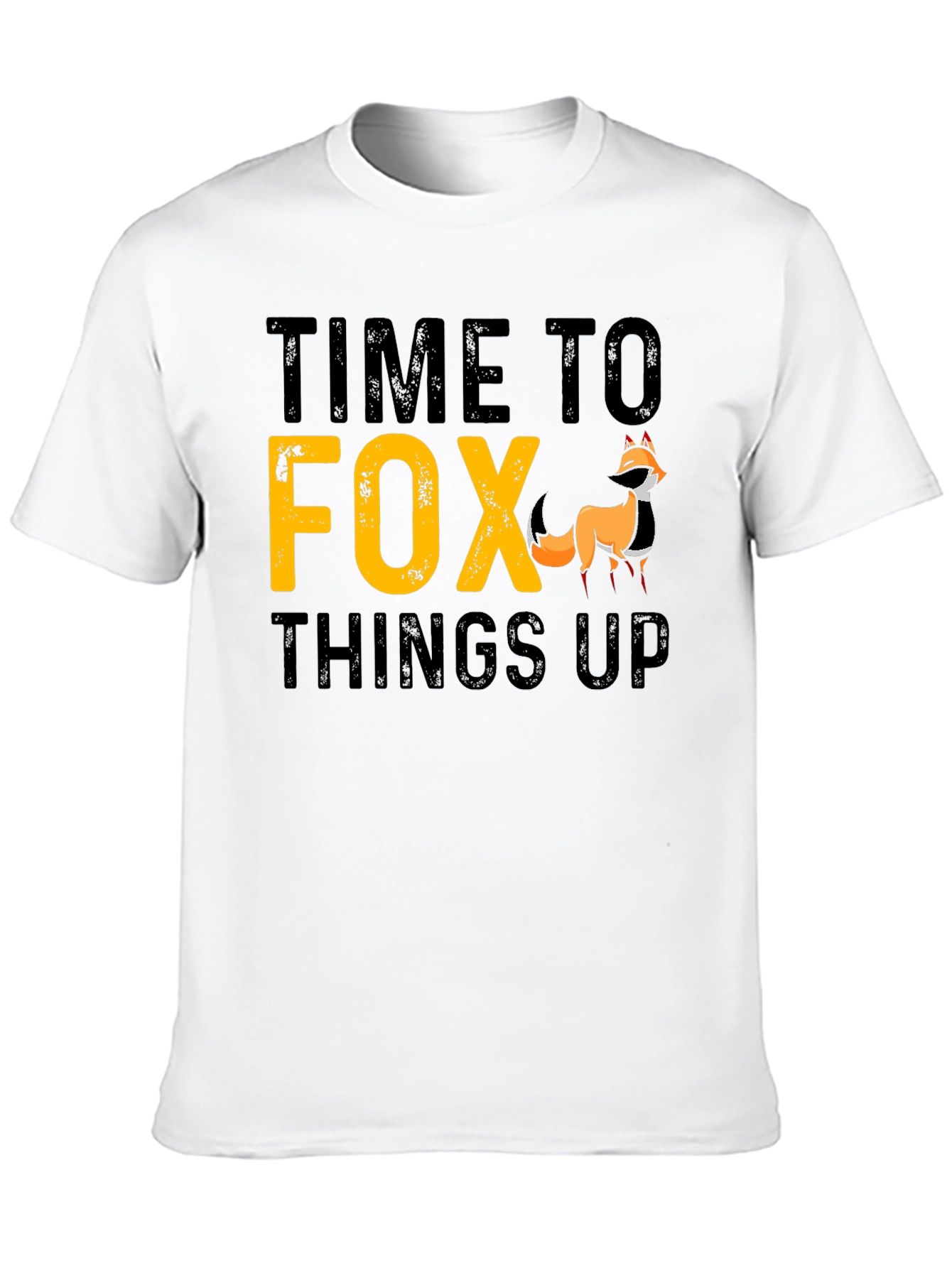 Time To Fox Things Up Graphic T-Shirt
