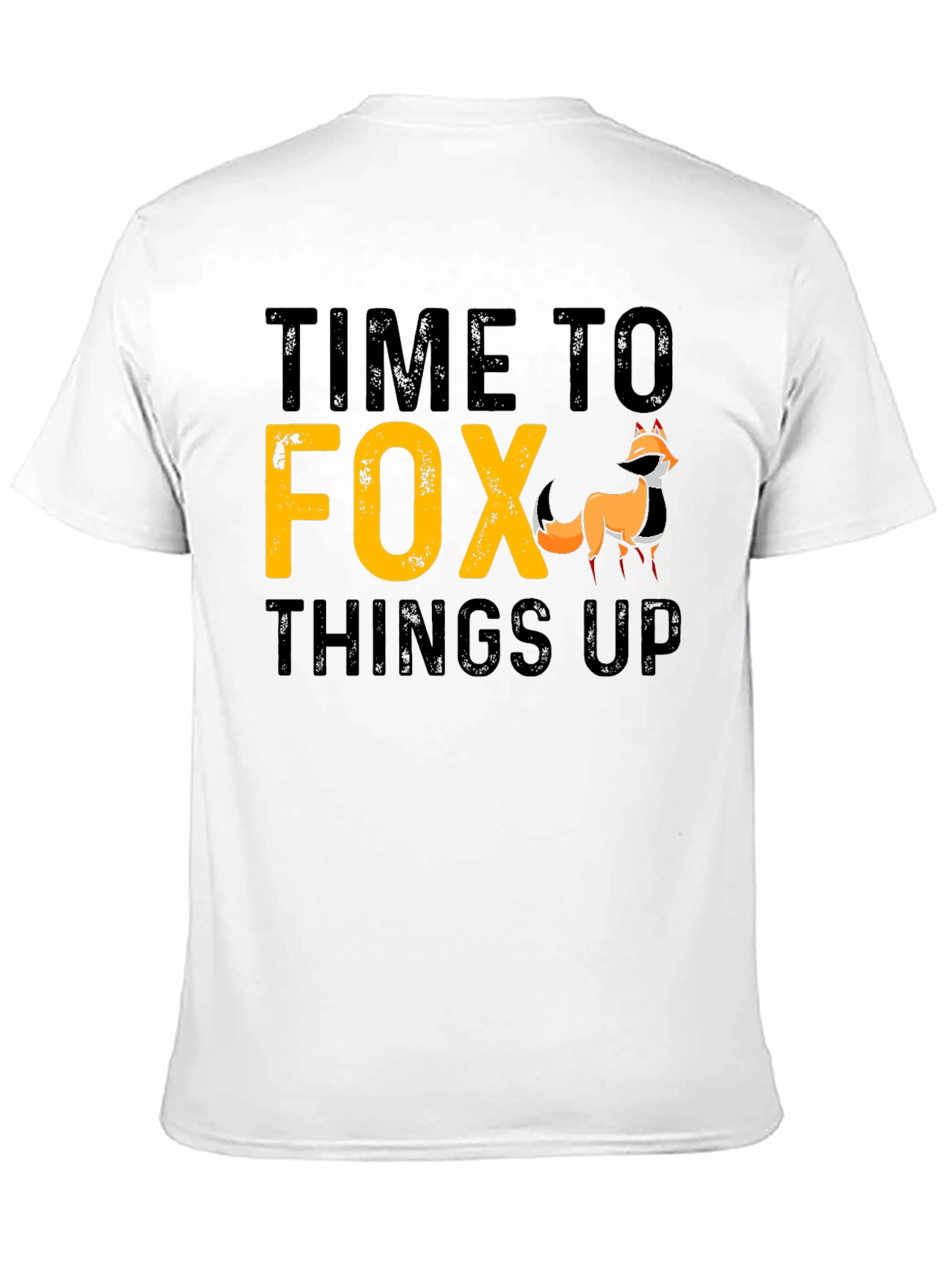 Time To Fox Things Up Graphic T-Shirt
