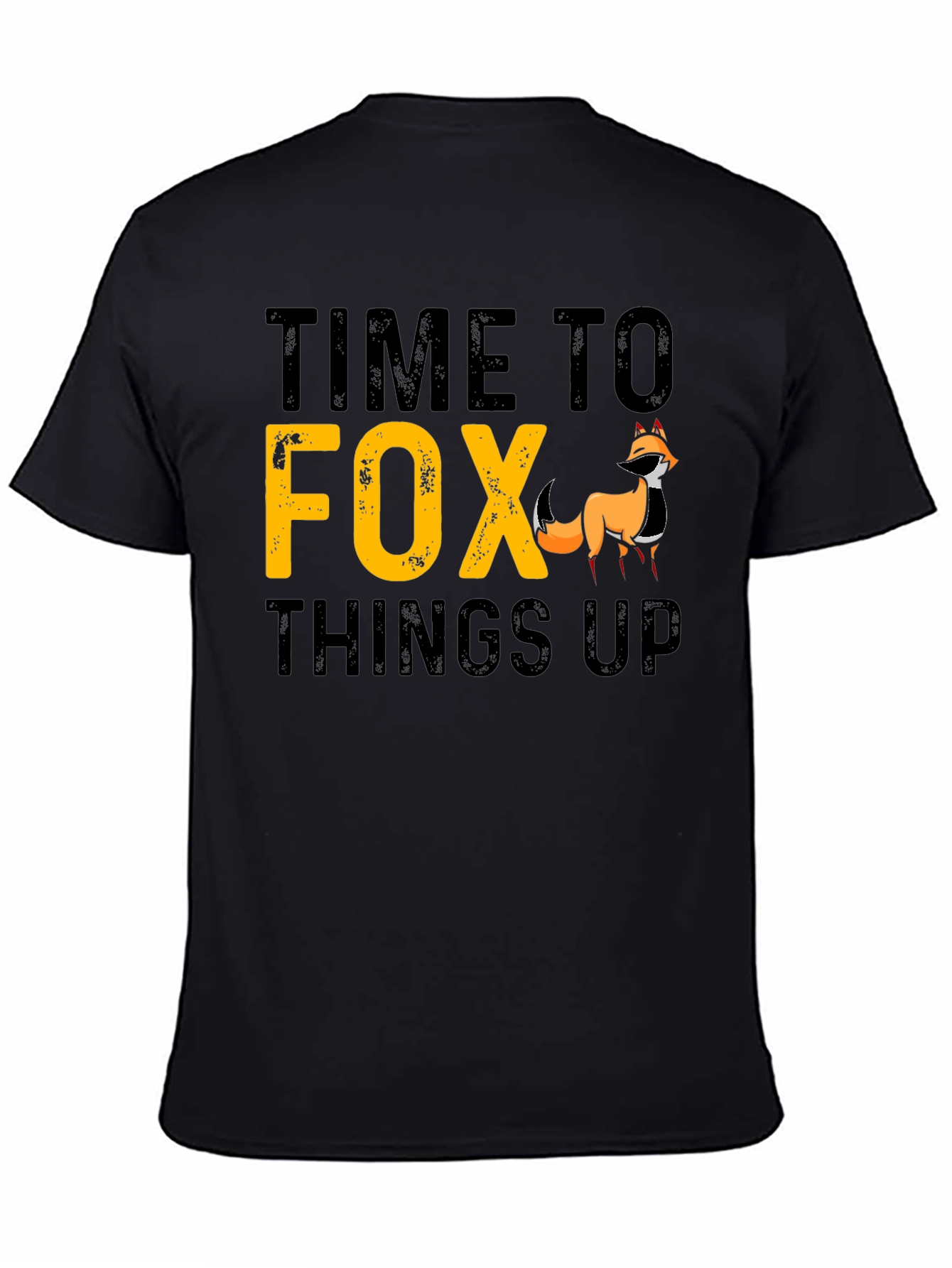 Time To Fox Things Up Graphic T-Shirt