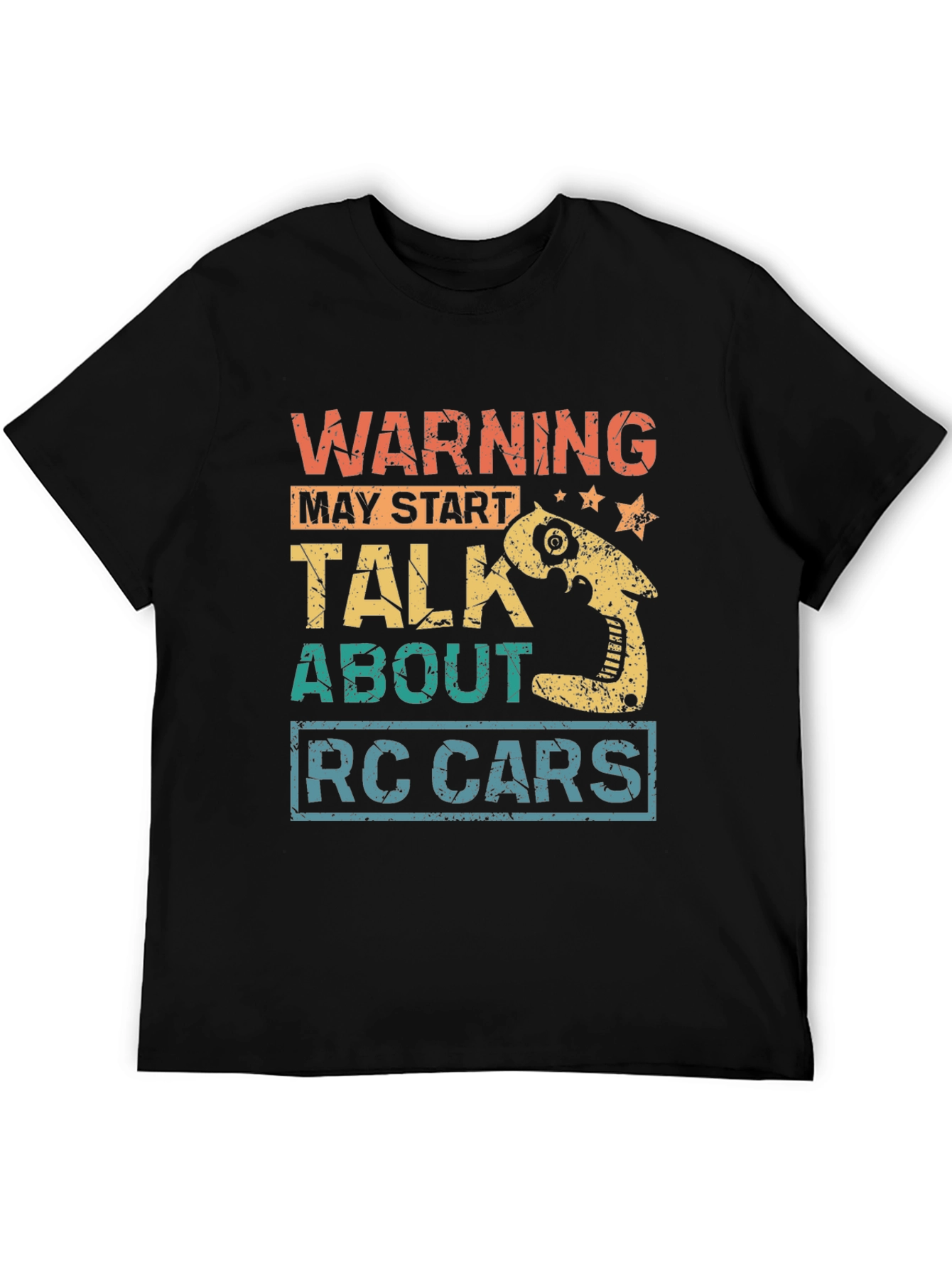 Warning May Start Talk About RC Cars T-Shirt