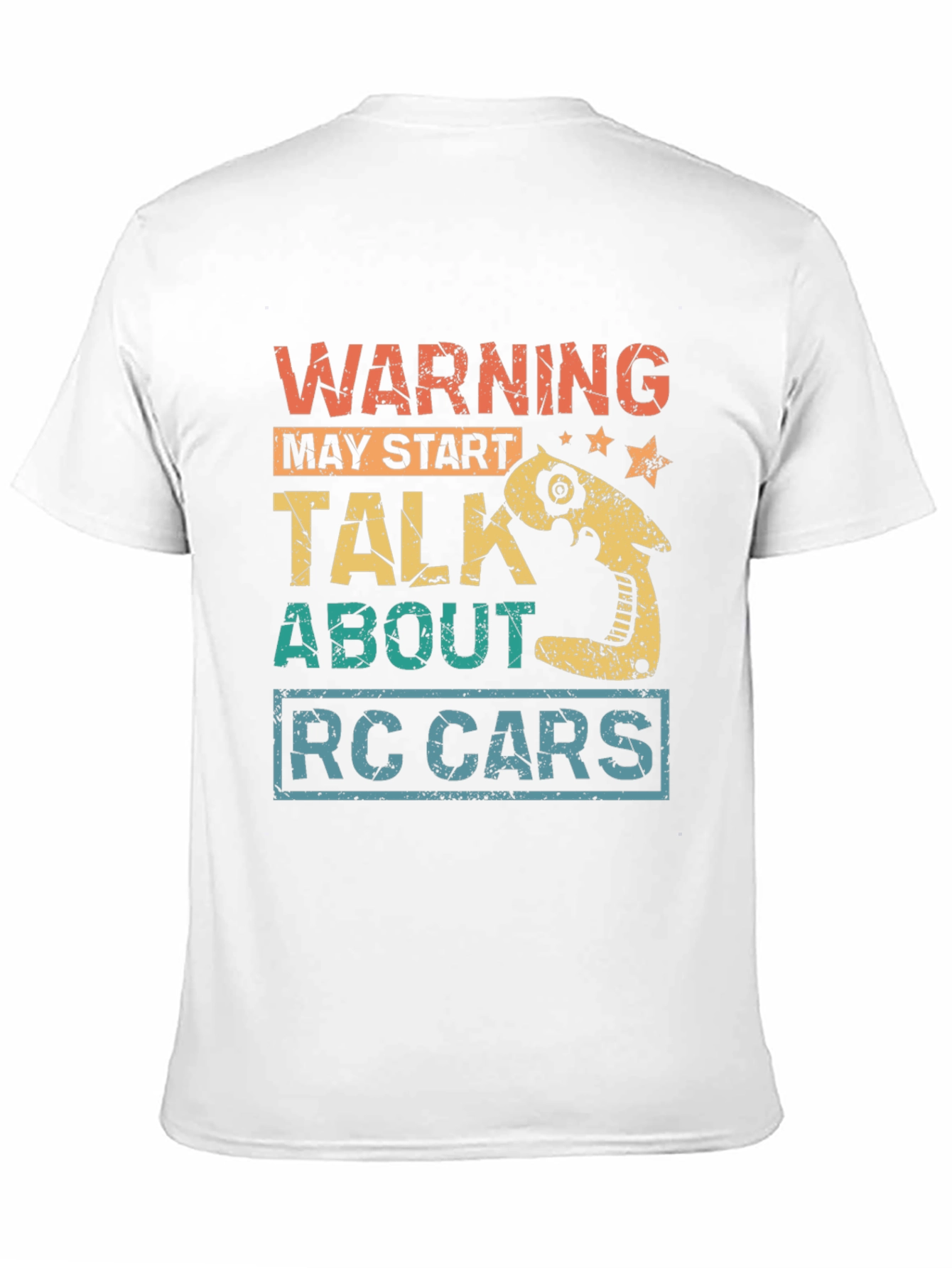 Warning May Start Talk About RC Cars T-Shirt