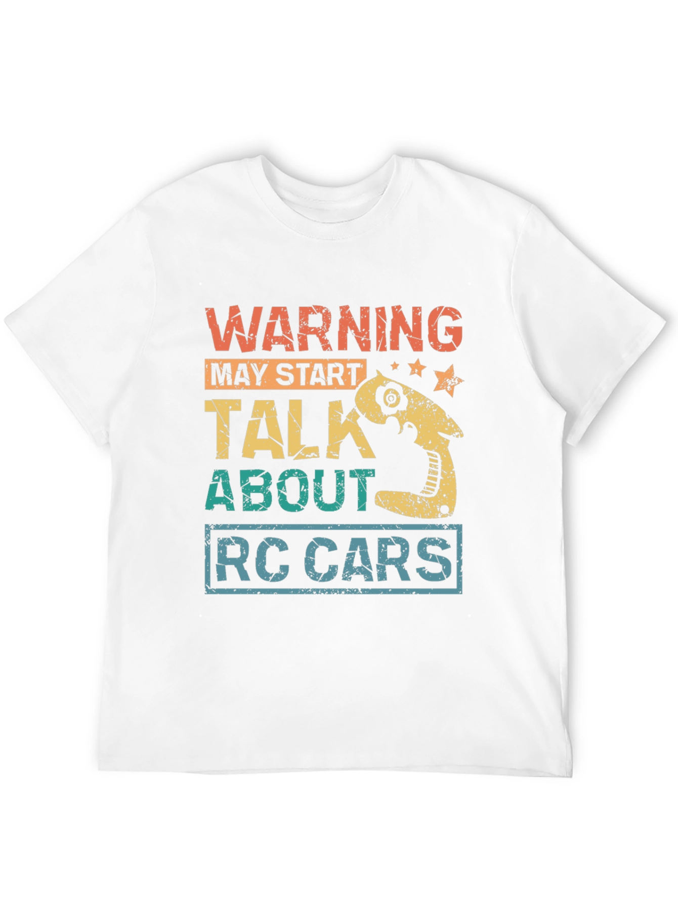 Warning May Start Talk About RC Cars T-Shirt