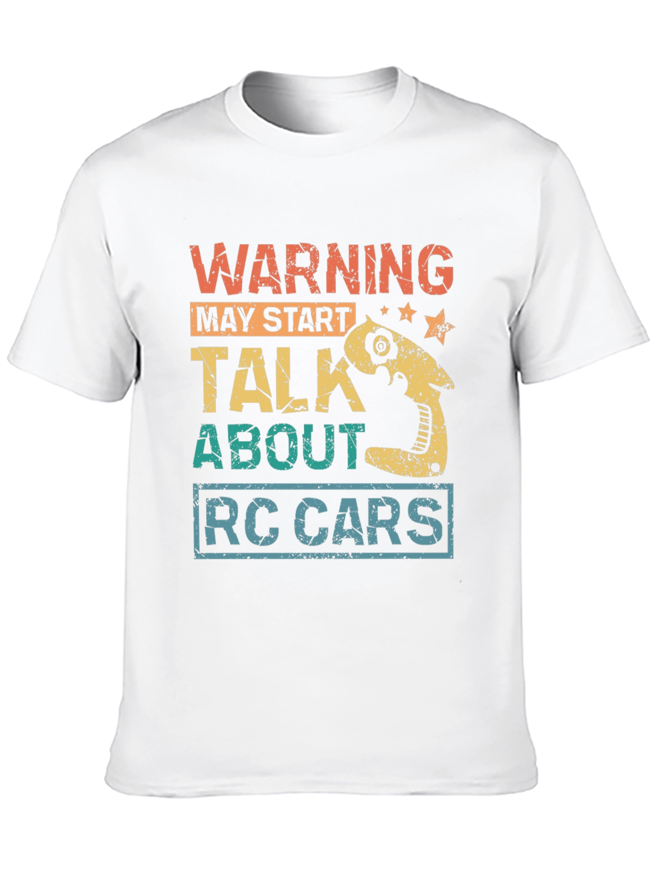 Warning May Start Talk About RC Cars T-Shirt
