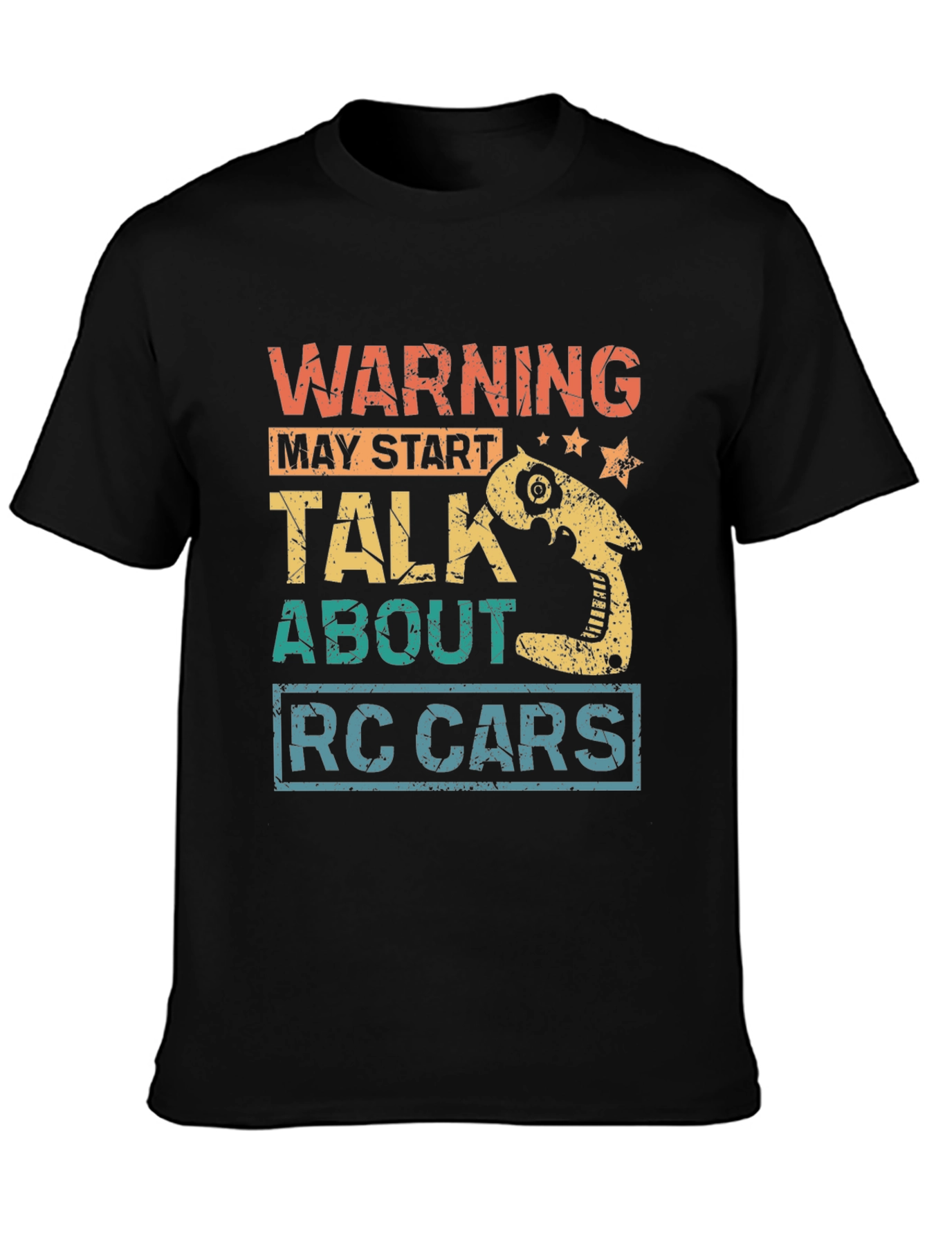 Warning May Start Talk About RC Cars T-Shirt