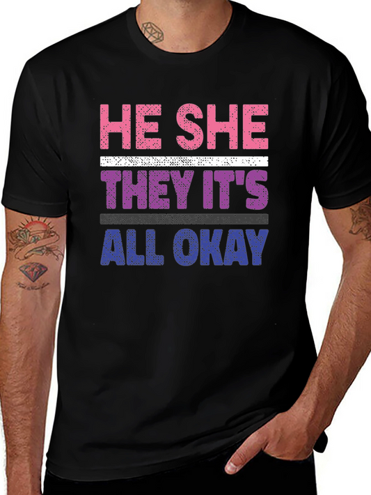He She They Its All Okay T-Shirt