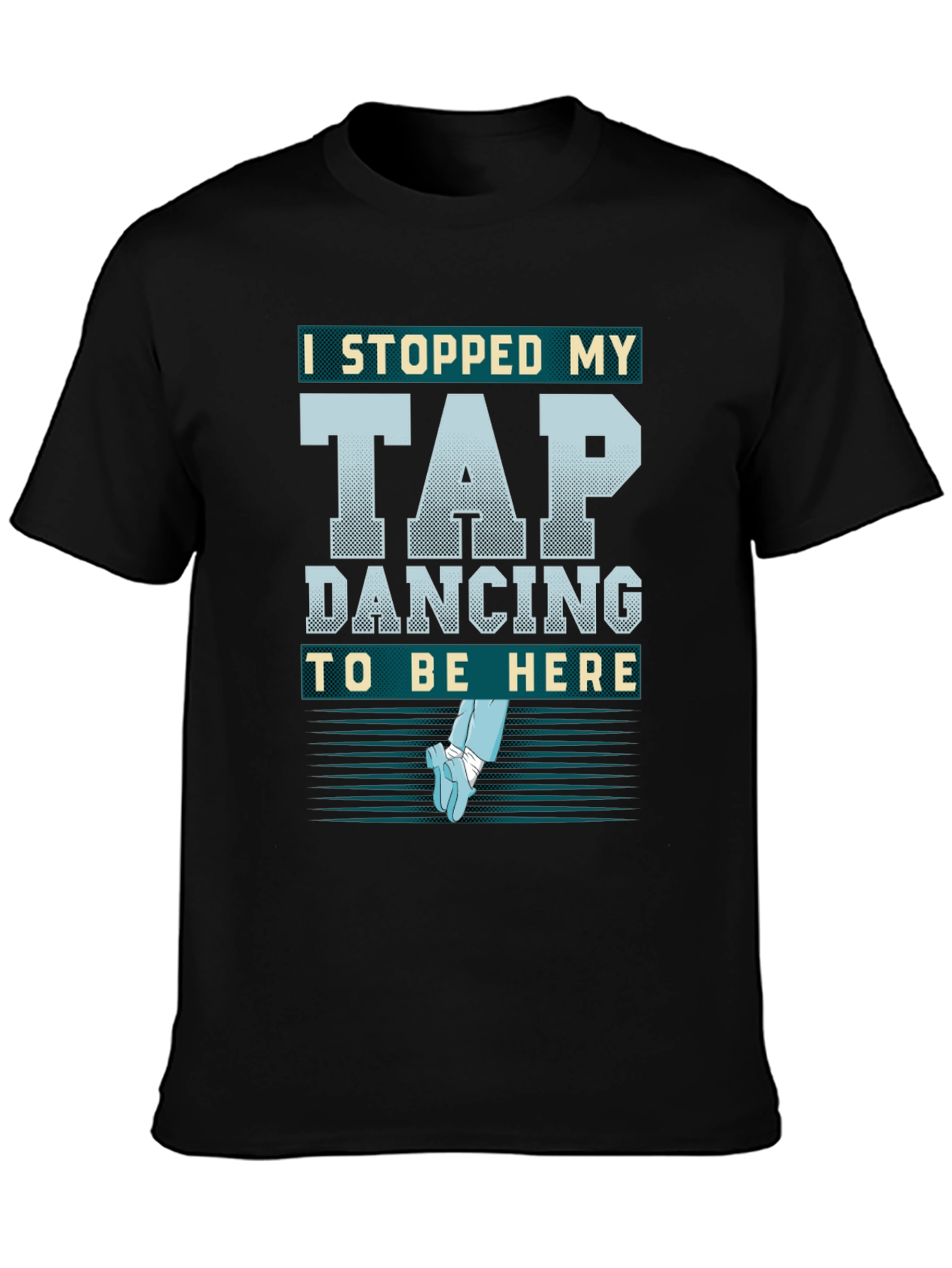 Tap Dancing Graphic T-Shirt - Dance Lover Apparel