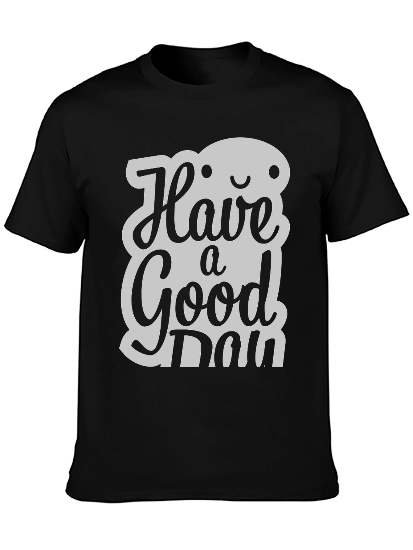 Have A Good Day T-Shirt: Stylish & Positive Vibes