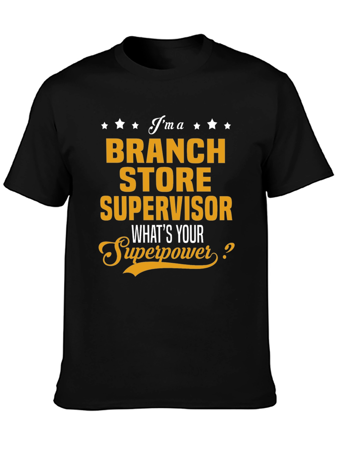 Branch Store Supervisor Superpower T-Shirt