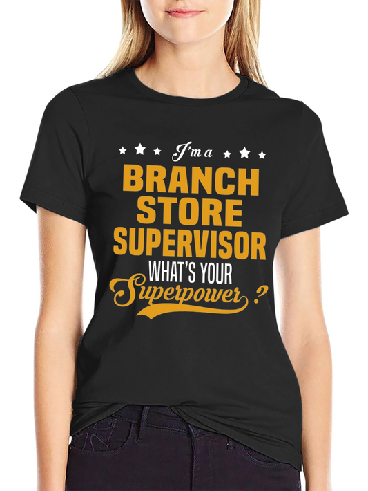 Branch Store Supervisor Superpower T-Shirt