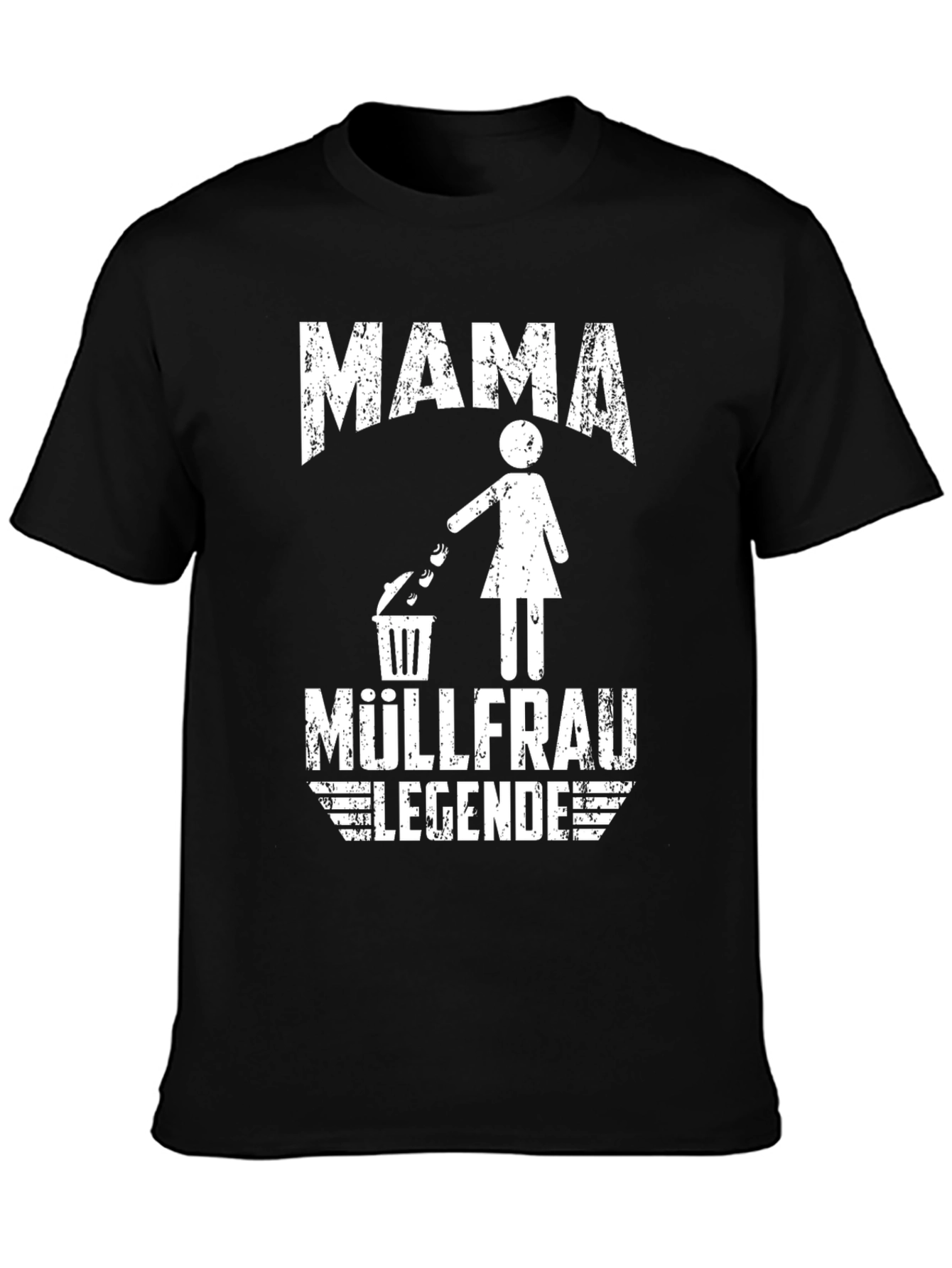 Mama Müllfrau Legende T-Shirt