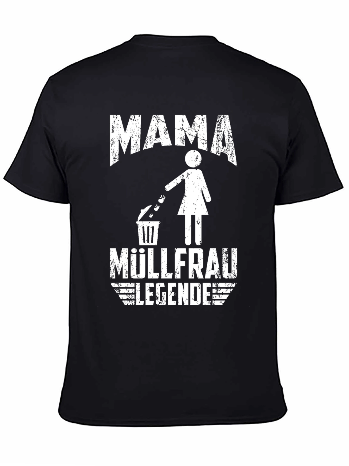 Mama Müllfrau Legende T-Shirt