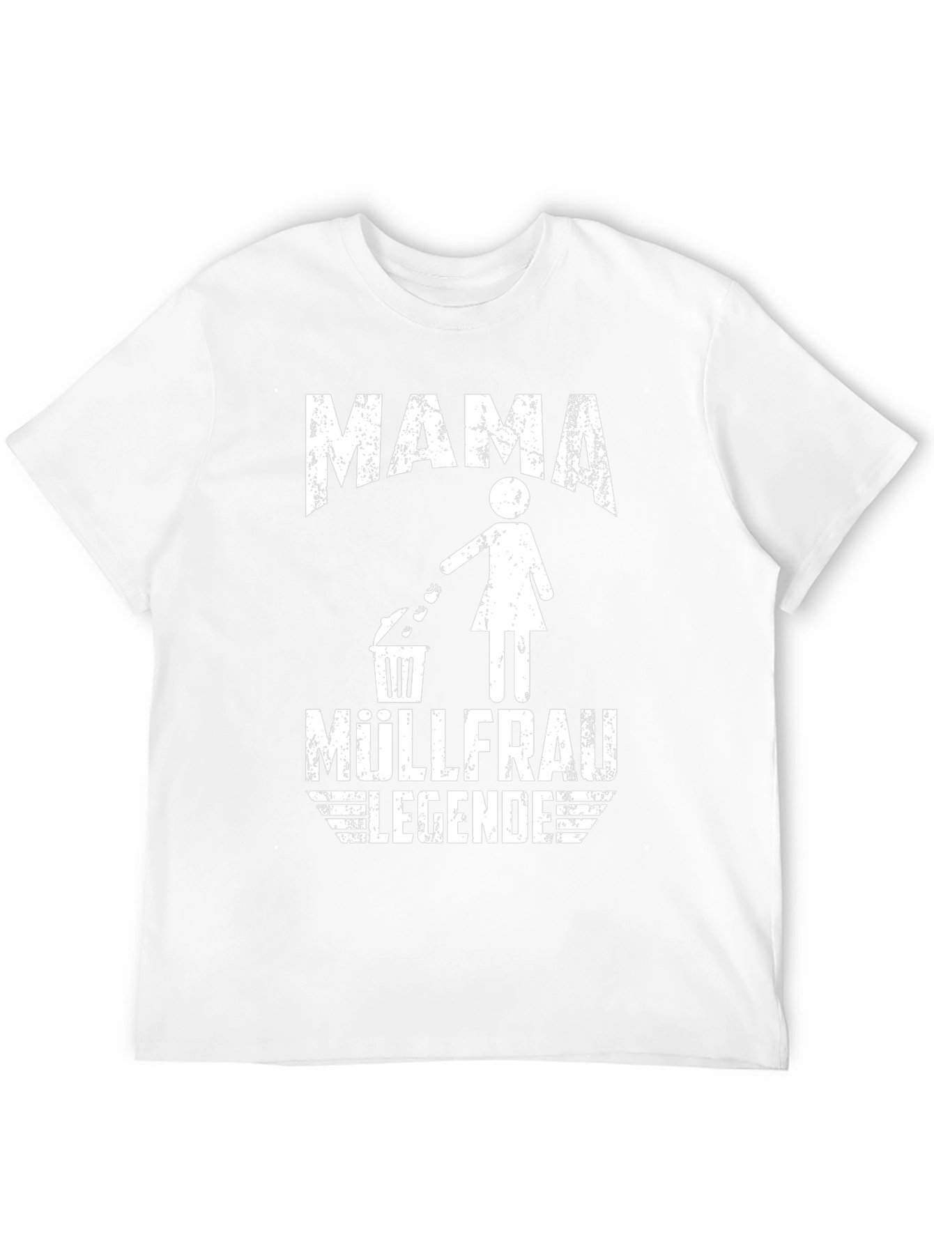 Mama Müllfrau Legende T-Shirt