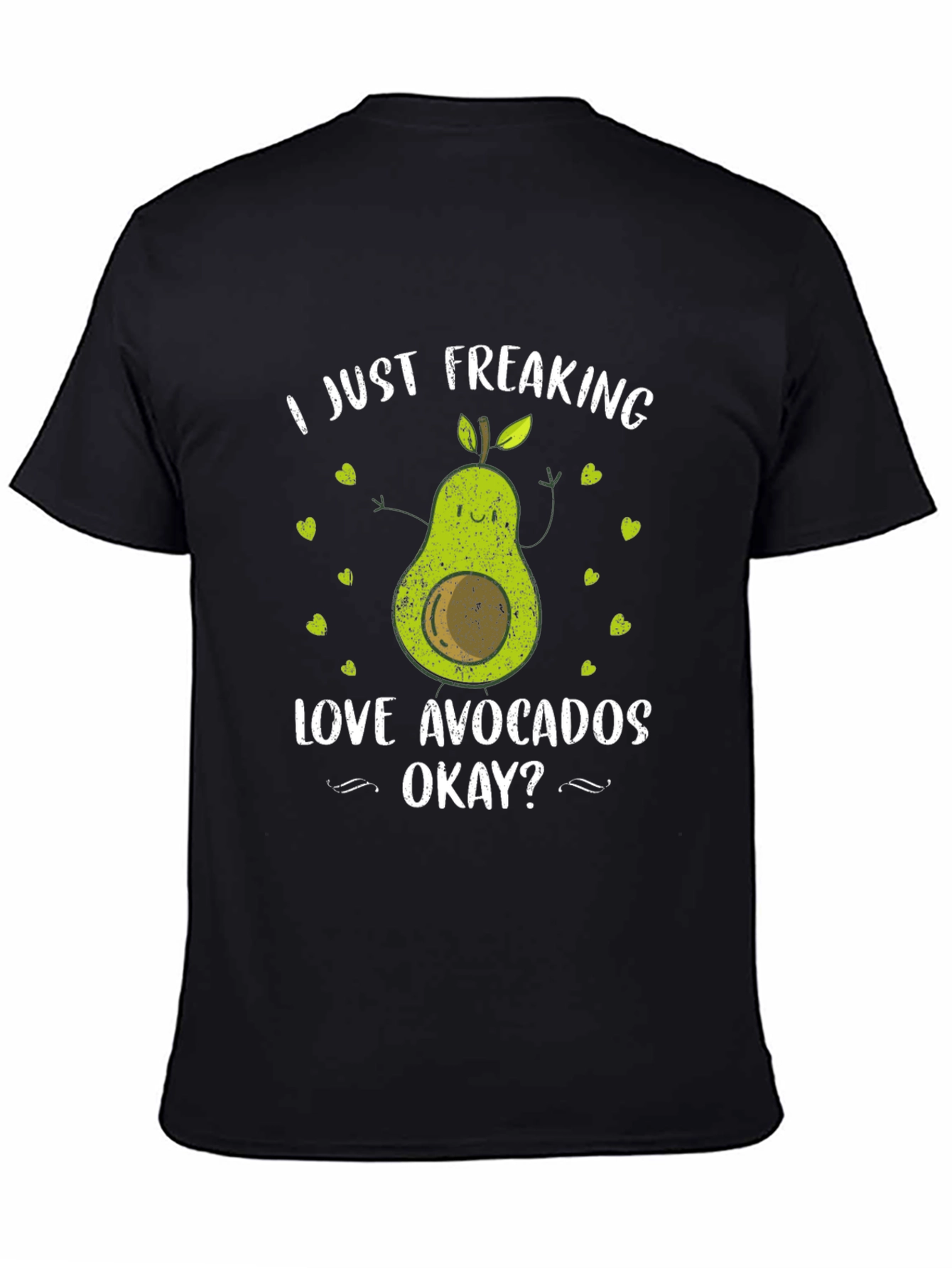 I Just Freaking Love Avocados Black T-Shirt