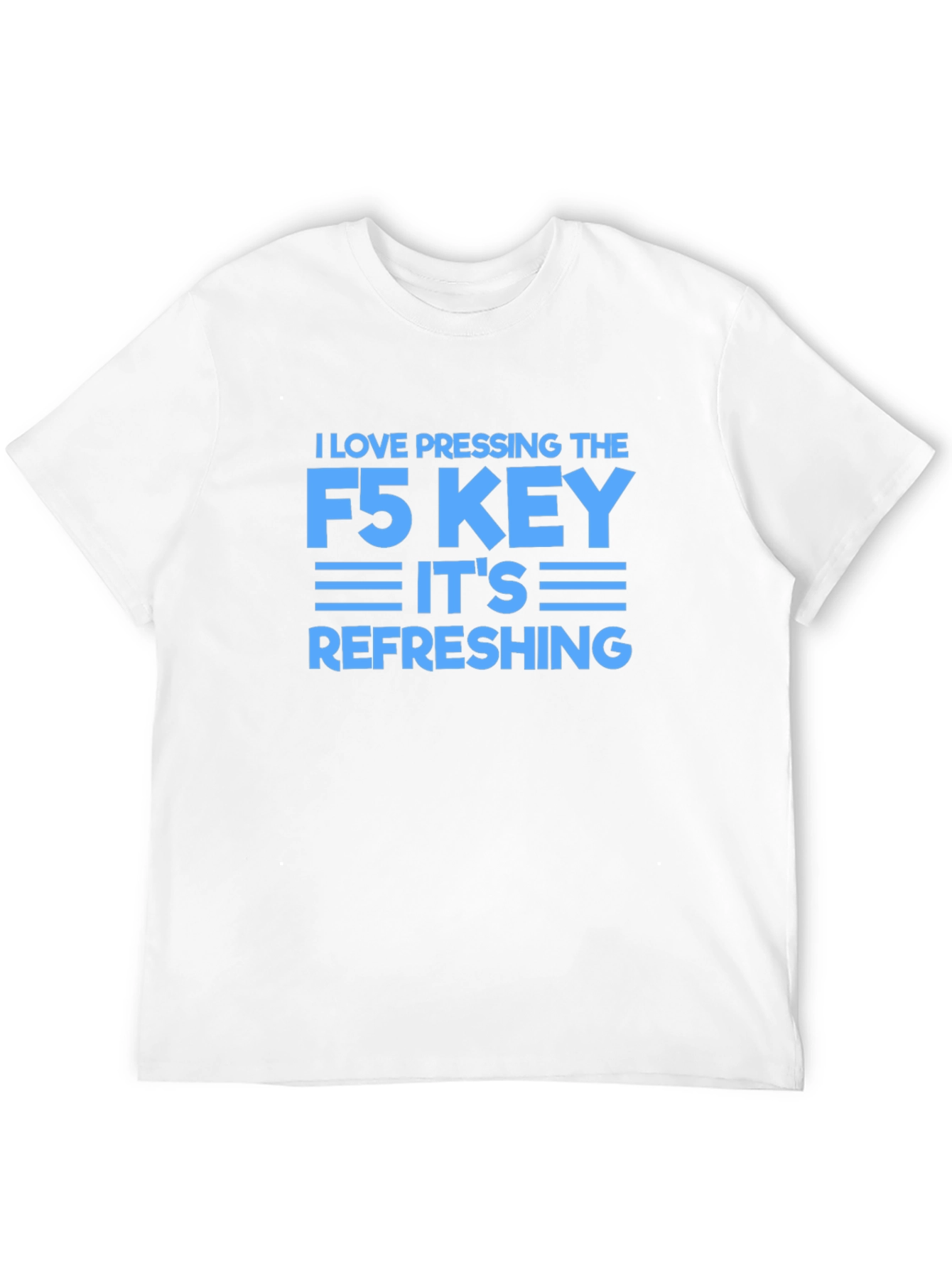 I Love Pressing F5 Refreshing Black T-Shirt