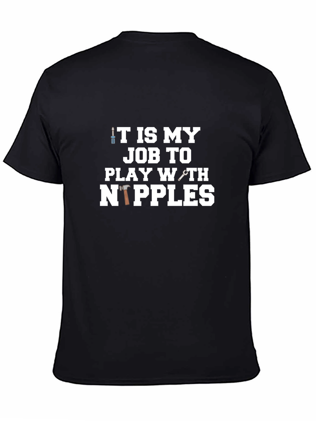 Play With Nipples Funny Graphic Tee Shirt