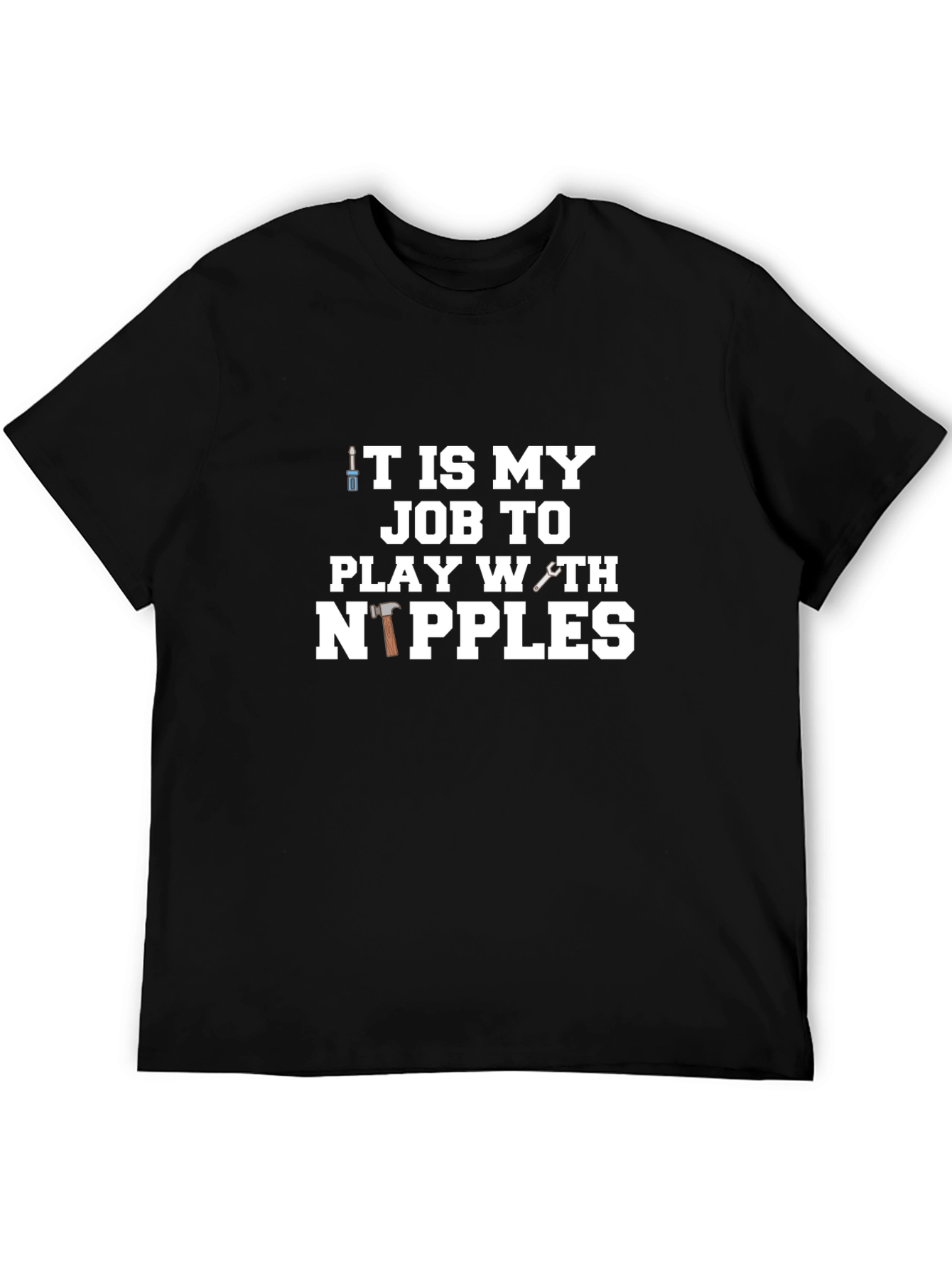 Play With Nipples Funny Graphic Tee Shirt
