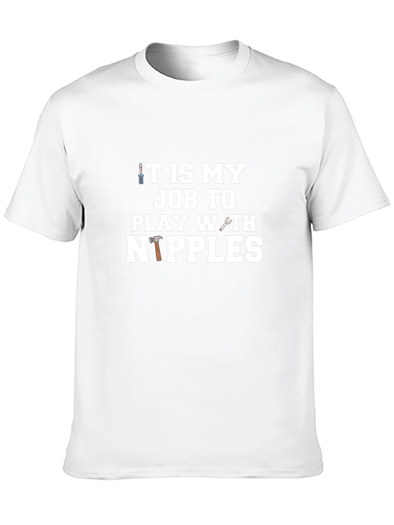Play With Nipples Funny Graphic Tee Shirt