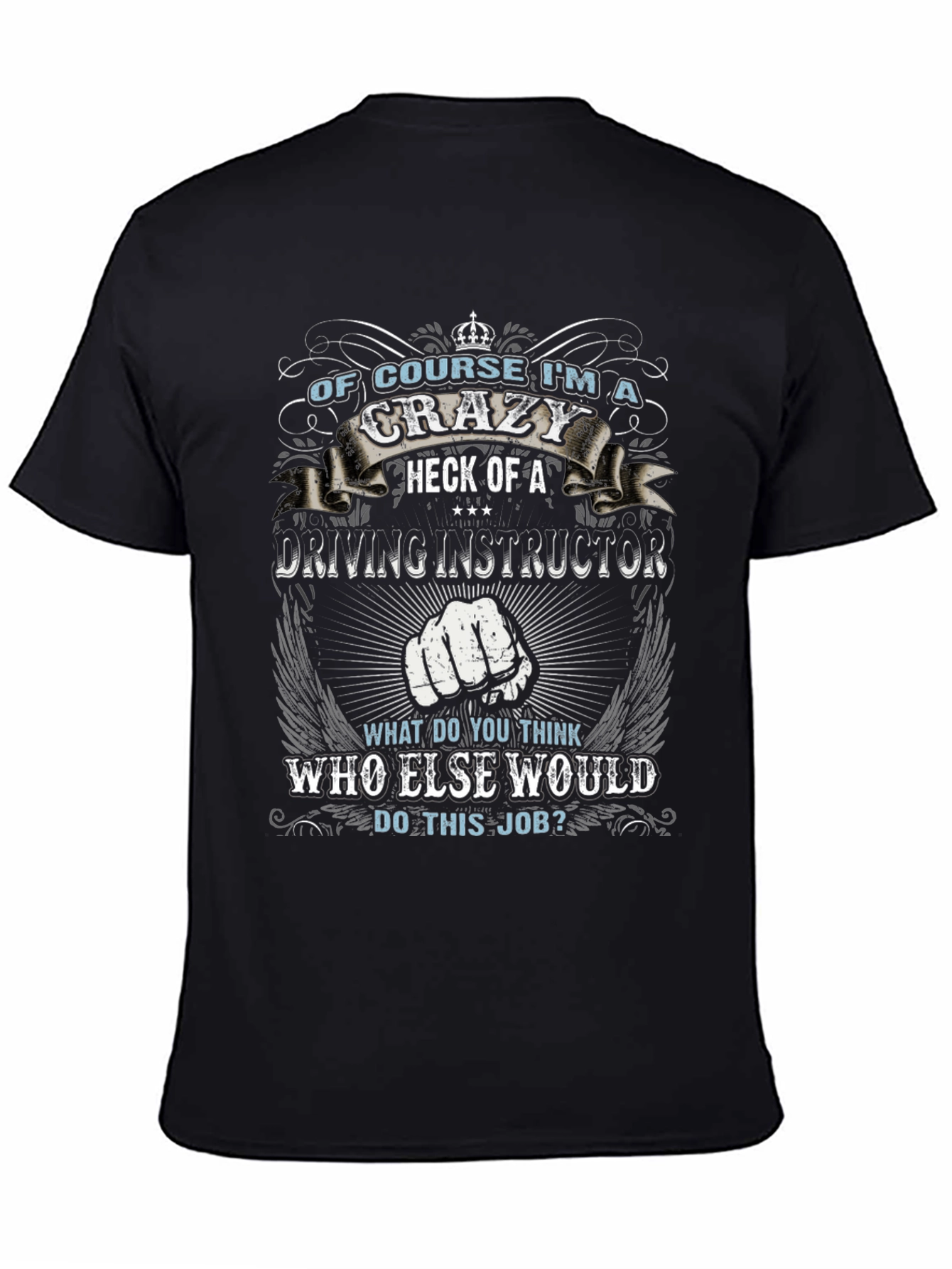 Crazy Driving Instructor T-Shirt - Novelty Graphic Tee
