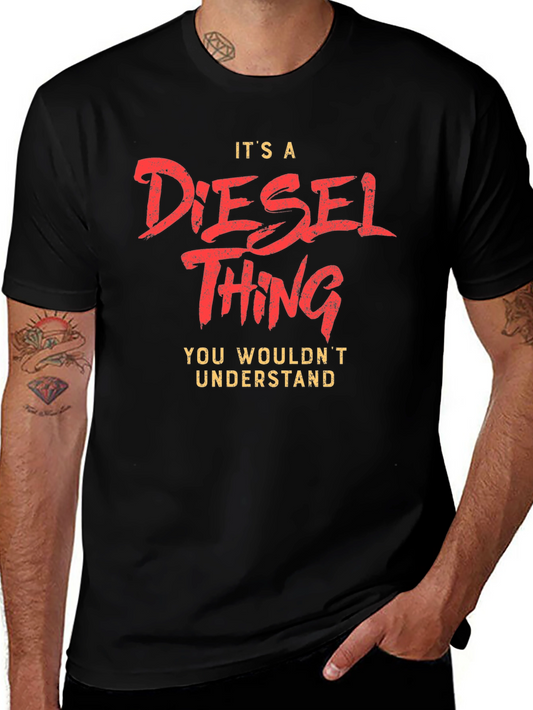 Its A Diesel Thing Graphic T-Shirt