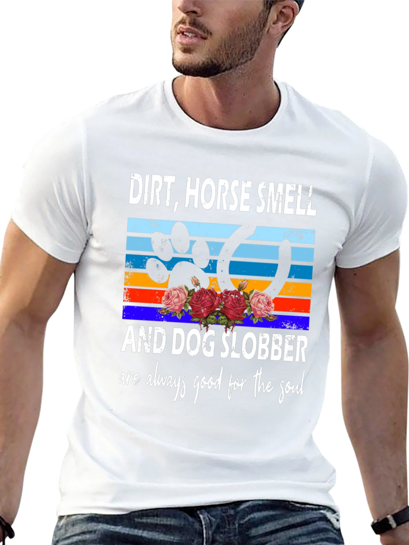 Dirt Horse Smell & Dog Slobber Soul T-Shirt