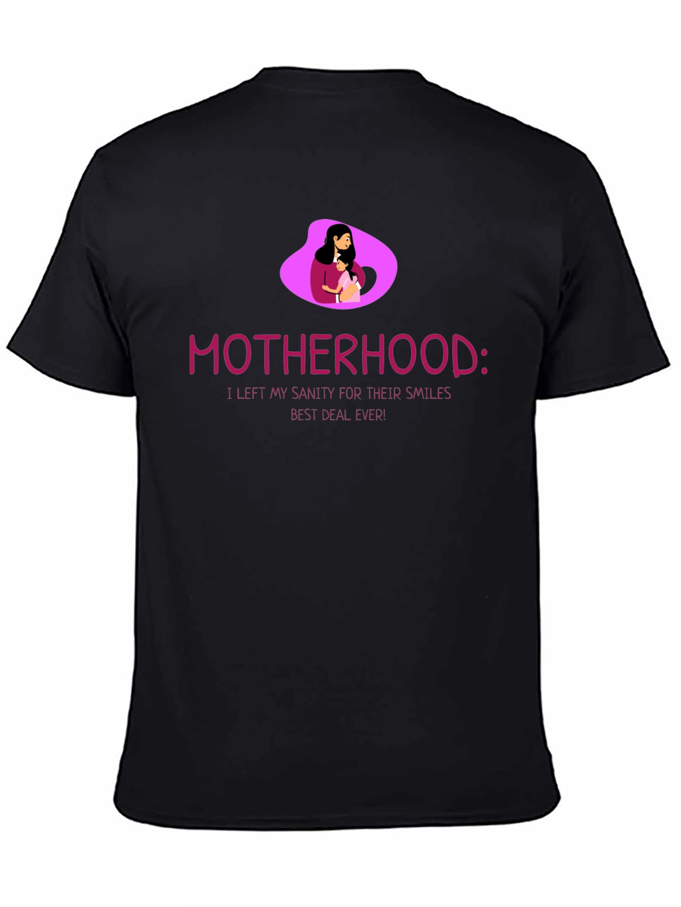 Motherhood T-Shirt - Sanity for Smiles