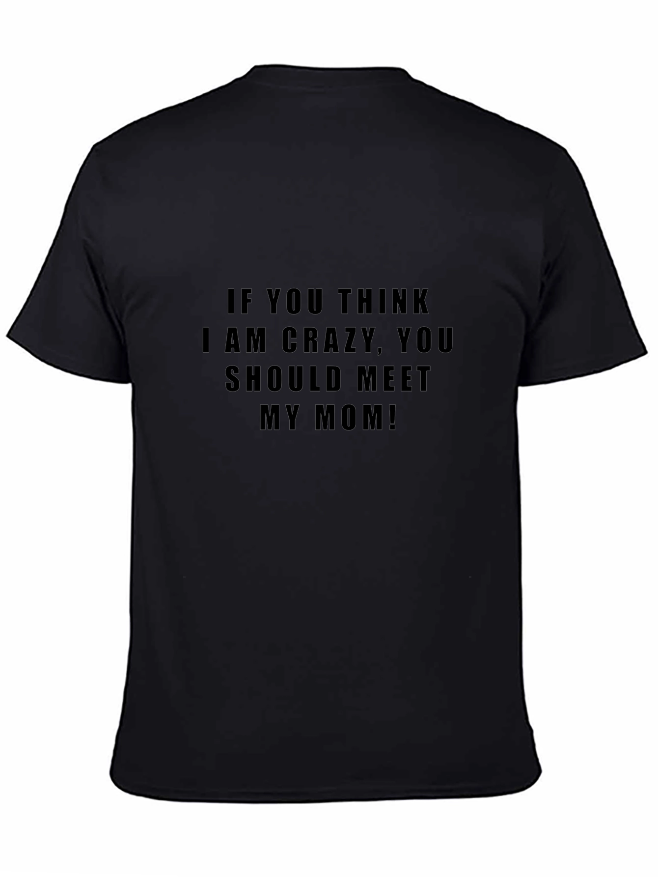 Crazy Mom Graphic Tee - Black Cotton T-Shirt