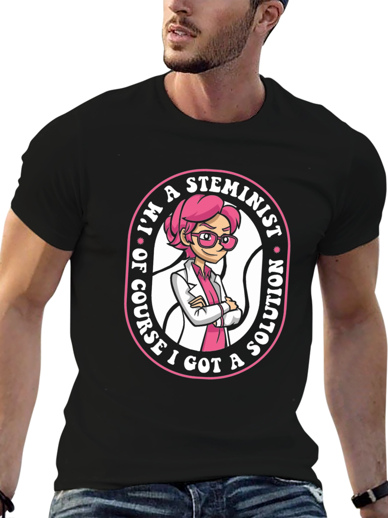 STEMinist T-Shirt - I Got a Solution