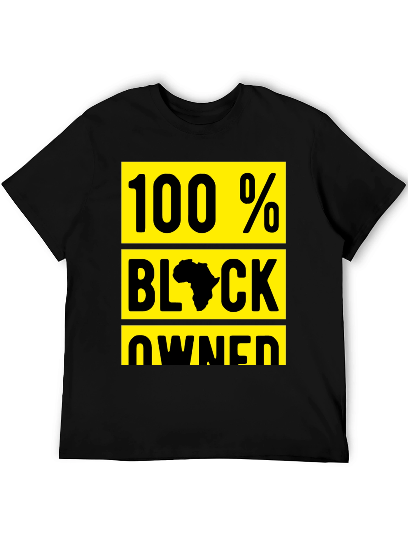 100% Black Owned Graphic T-Shirt