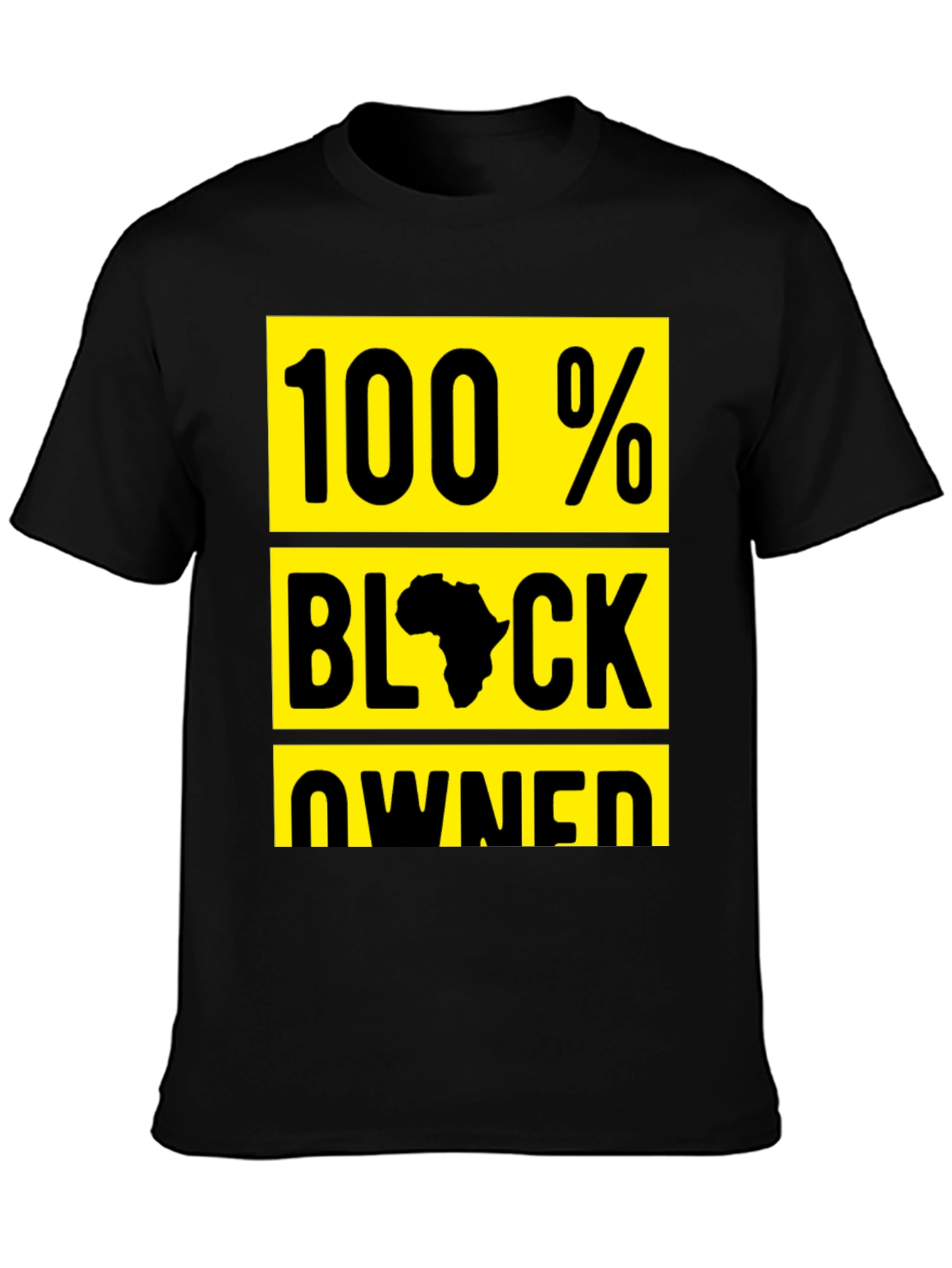 100% Black Owned Graphic T-Shirt