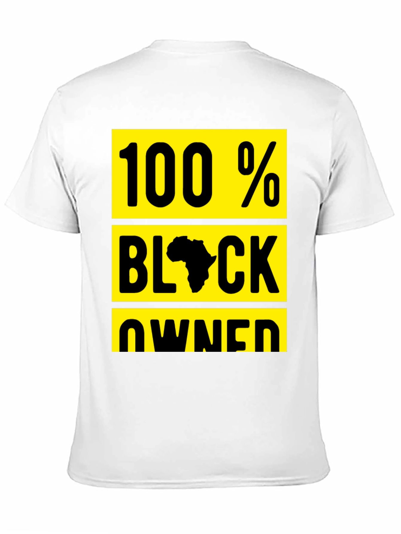 100% Black Owned Graphic T-Shirt