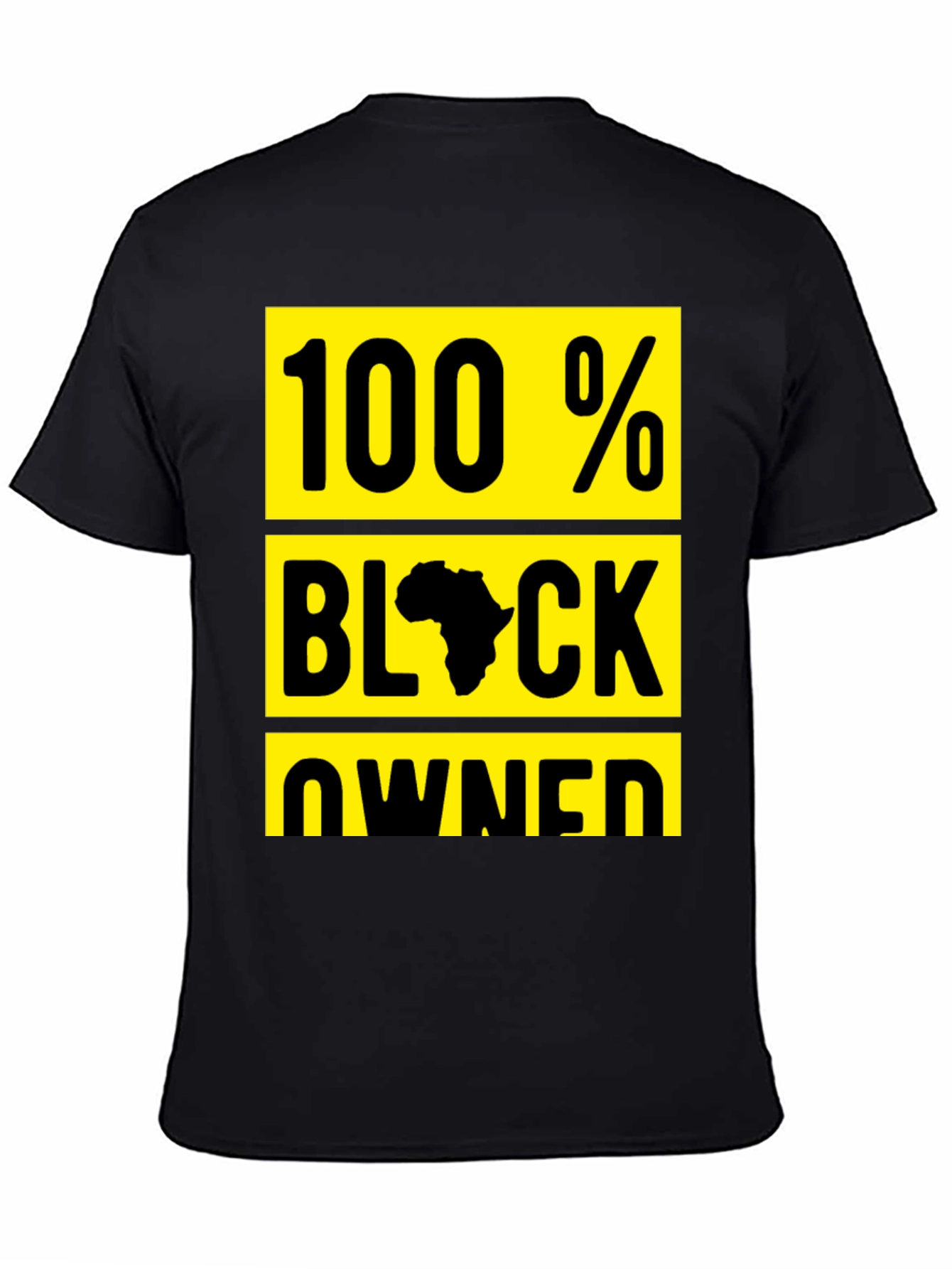 100% Black Owned Graphic T-Shirt
