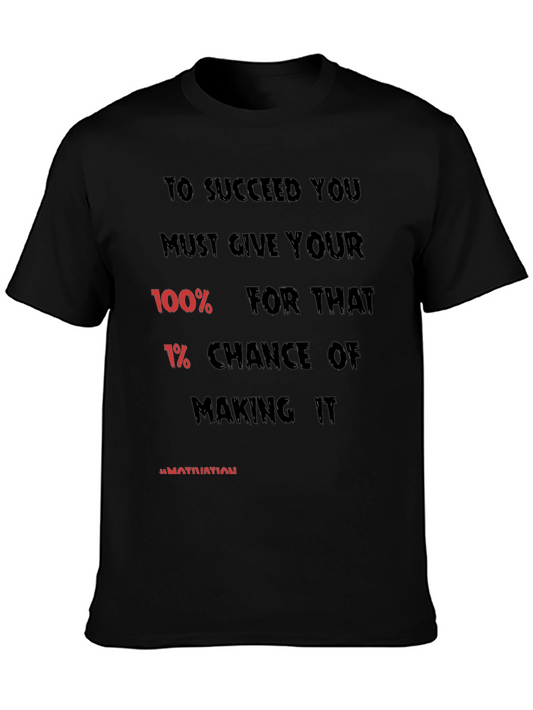 Motivational Black T-Shirt: 100% Effort