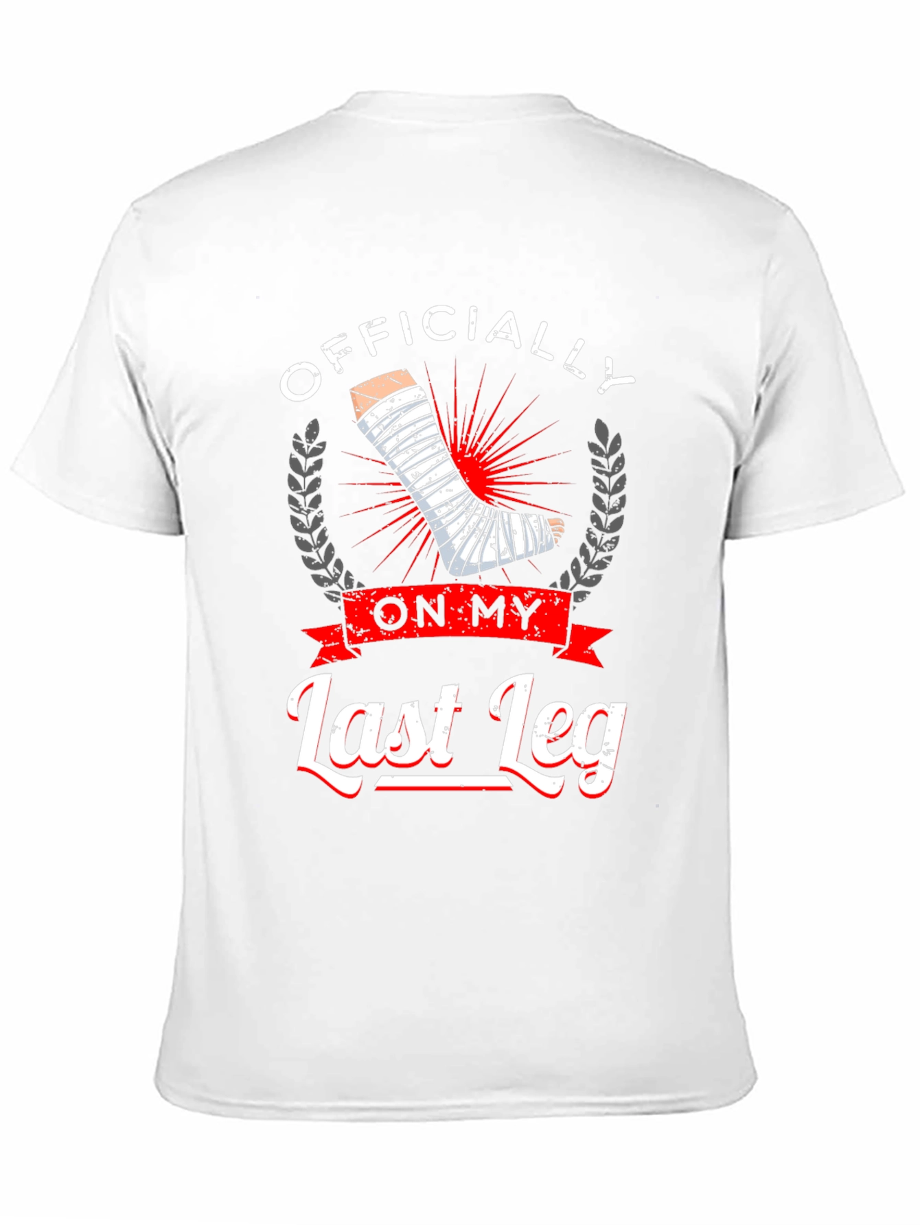 Officially On My Last Leg Graphic T-Shirt