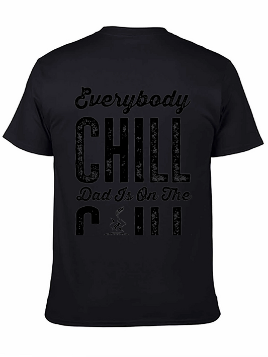 Everybody Chill Dad Is On The Grill T-Shirt