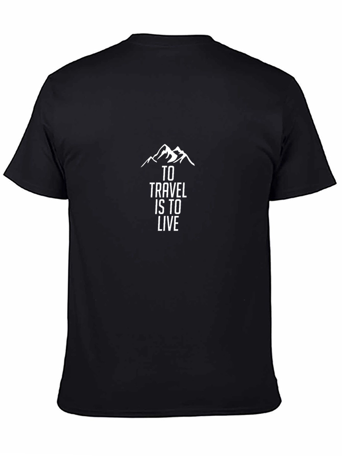 To Travel Is To Live Black T-Shirt