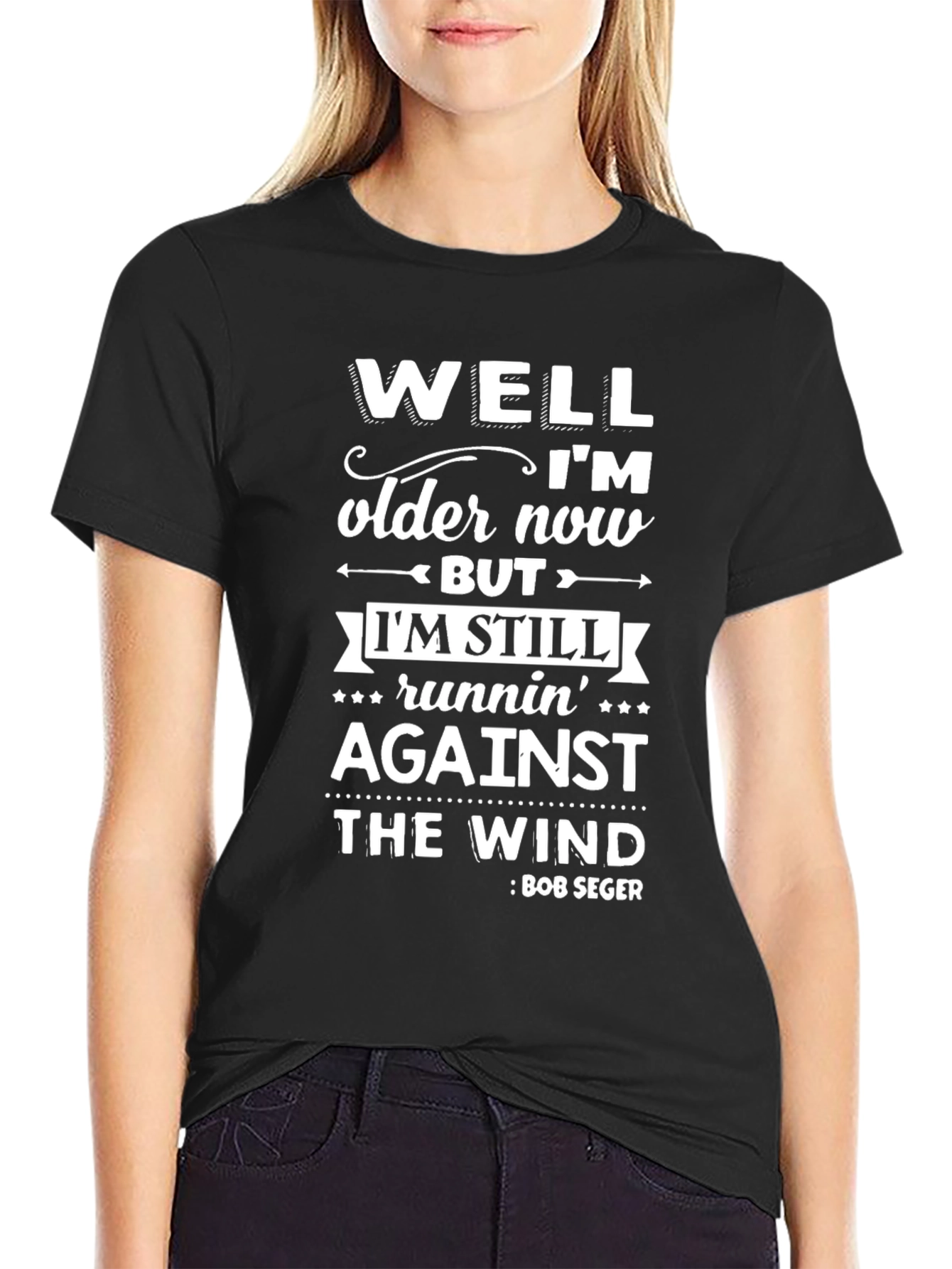 Well Im Older Now Bob Seger T-Shirt