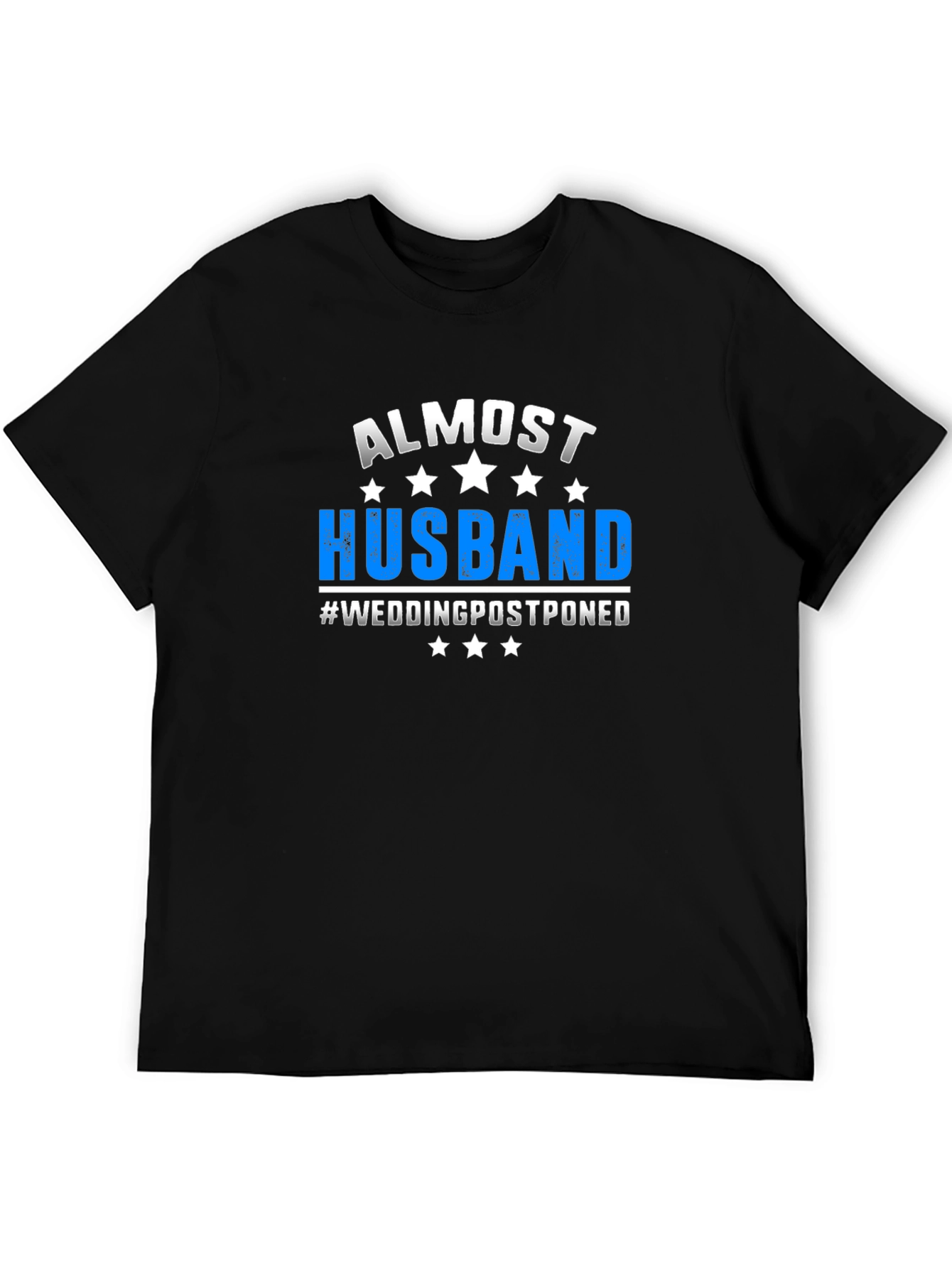 Almost Husband Wedding Postponed Novelty Graphic T-Shirt