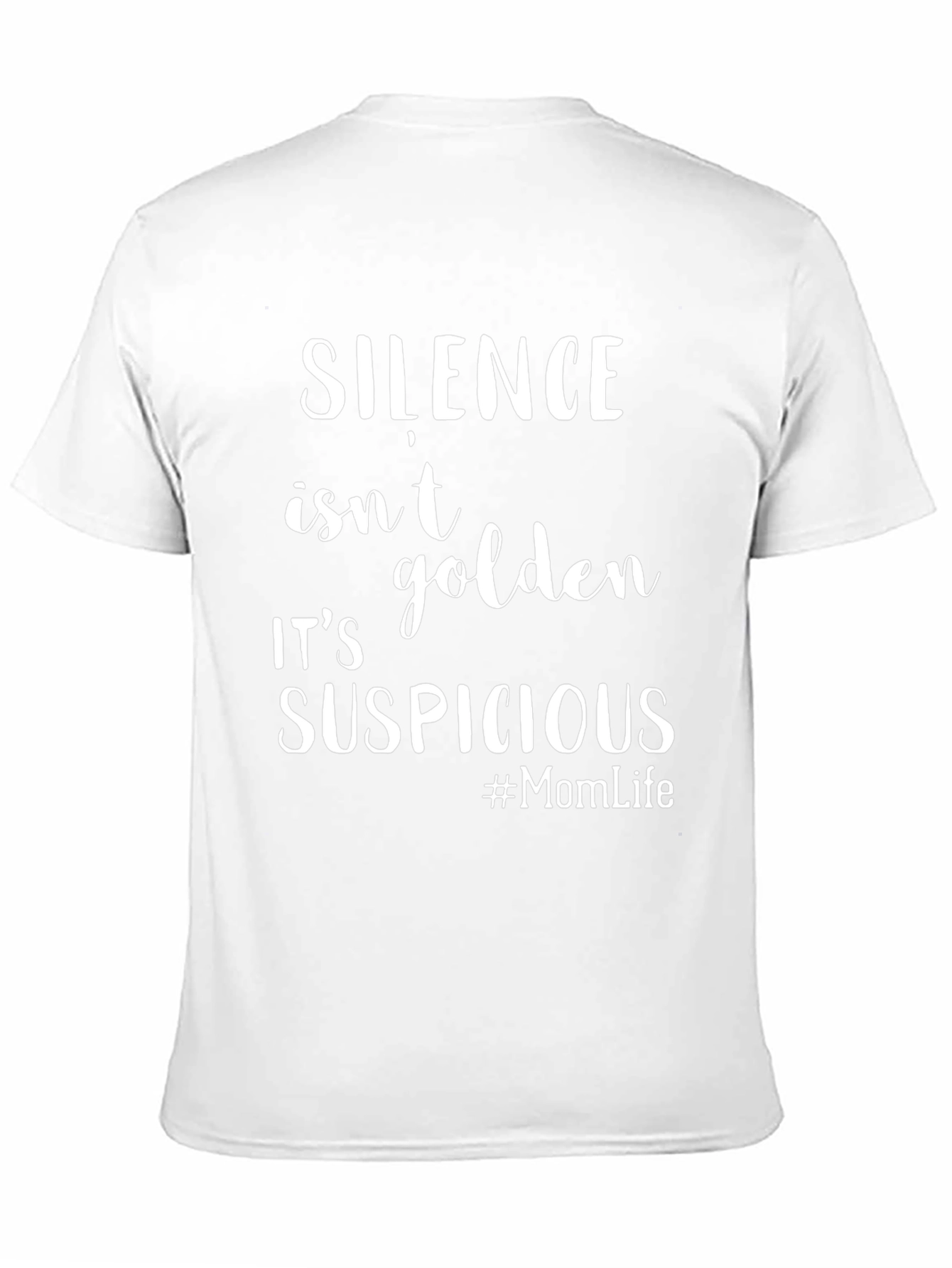 Silence Isnt Golden T-Shirt Funny Mom Life Tee