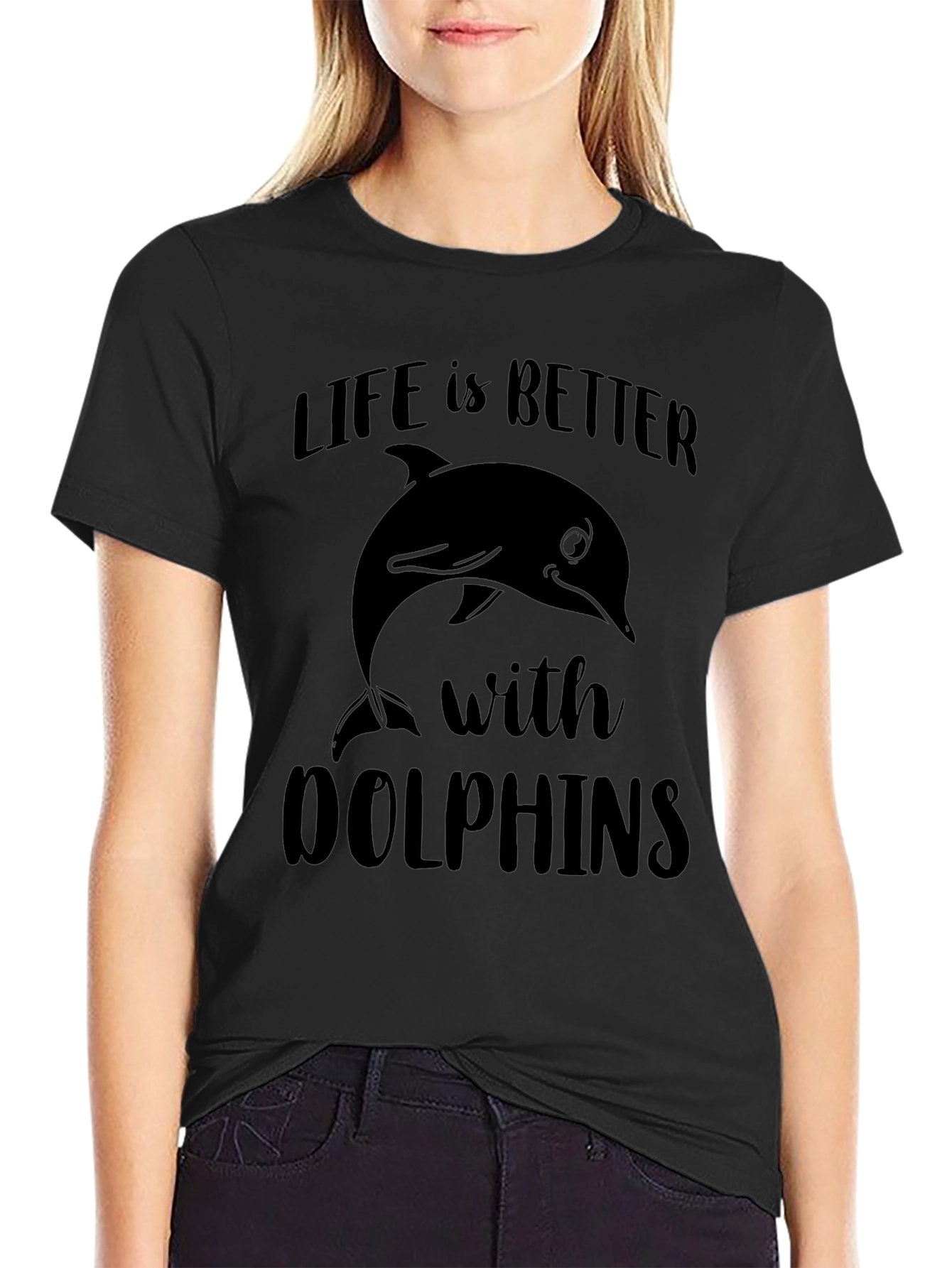 Life is Better with Dolphins Graphic T-Shirt